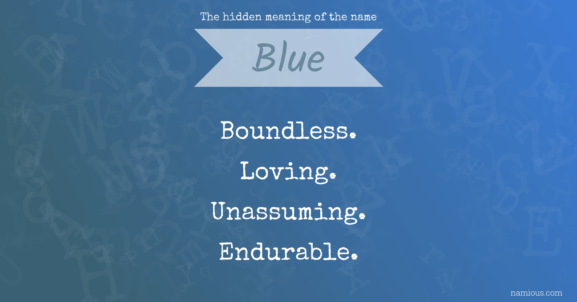 The hidden meaning of the name Blue