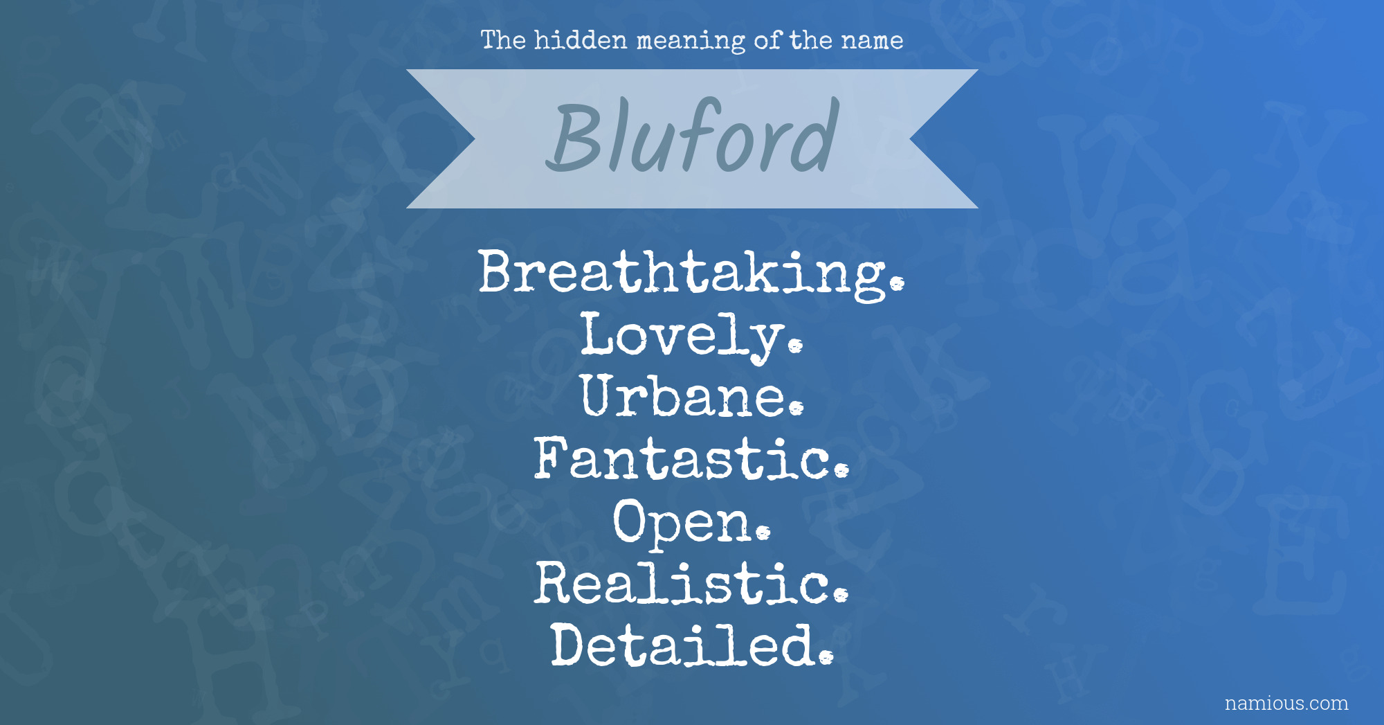 The hidden meaning of the name Bluford