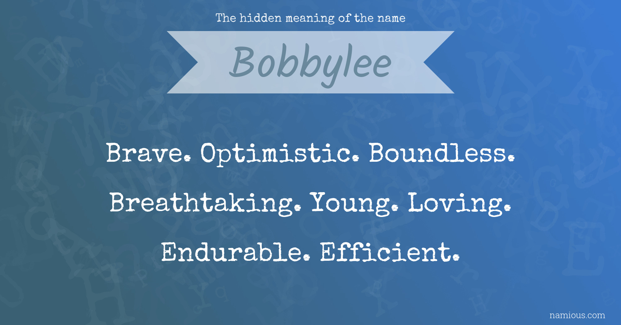 The hidden meaning of the name Bobbylee