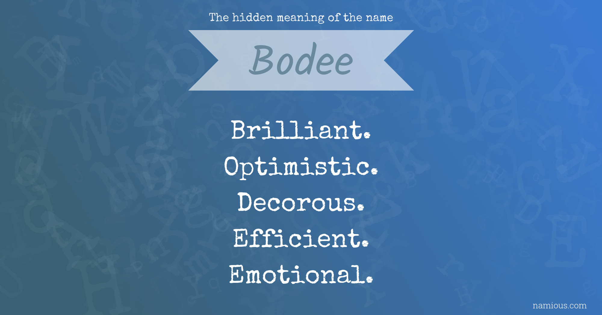 The hidden meaning of the name Bodee