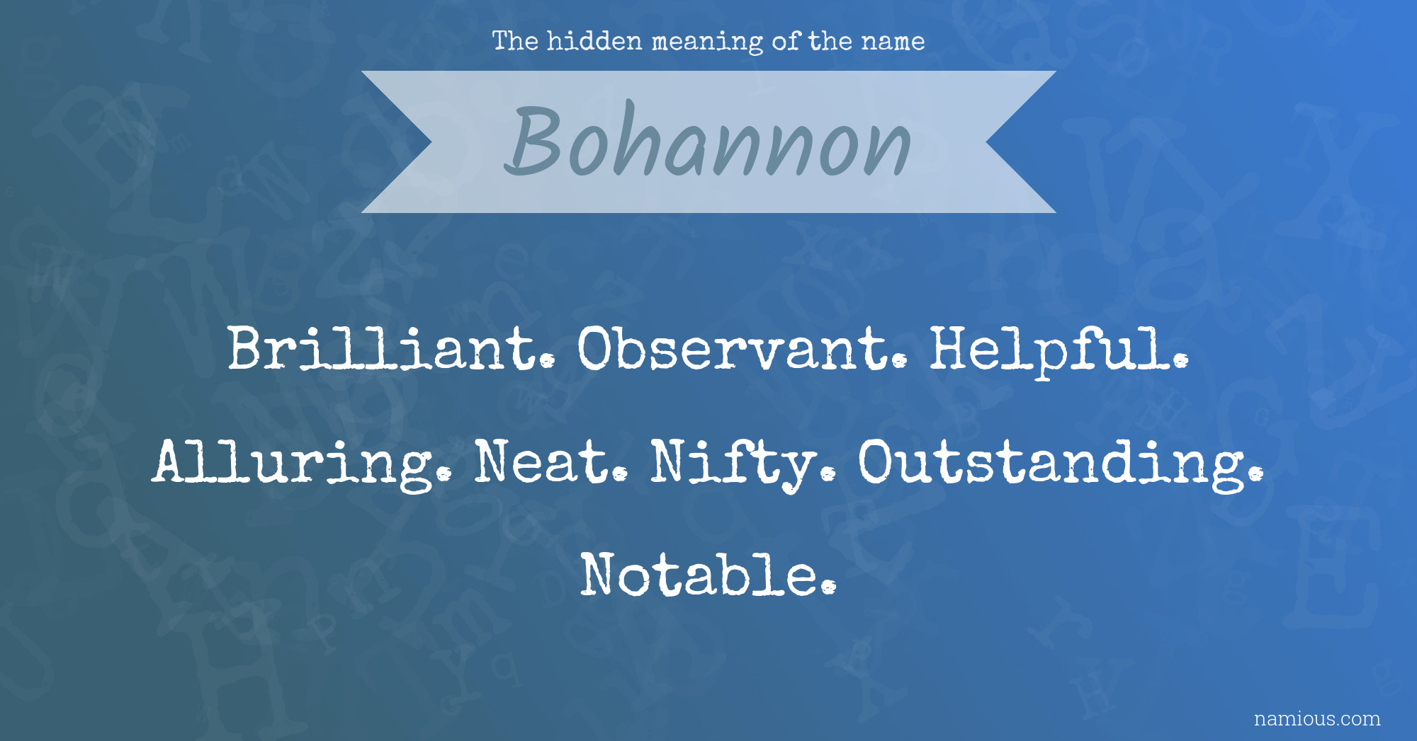 The hidden meaning of the name Bohannon