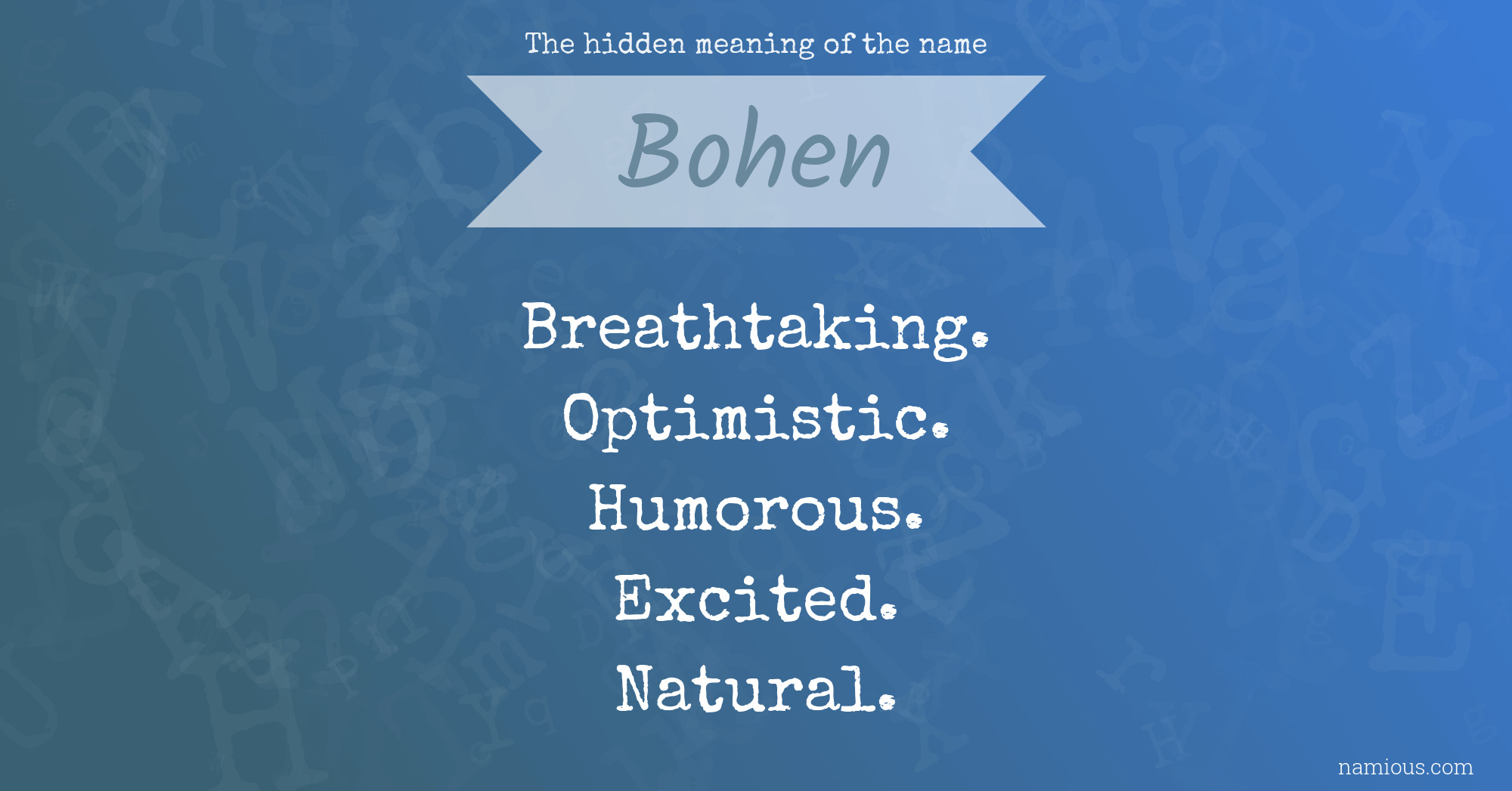 The hidden meaning of the name Bohen