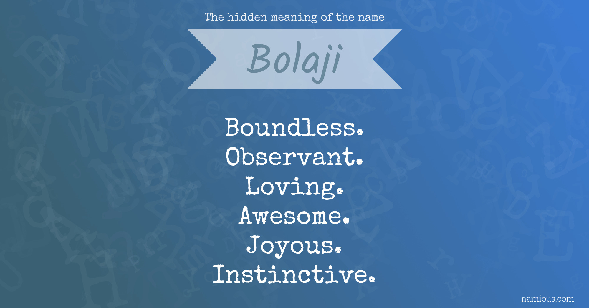 The hidden meaning of the name Bolaji