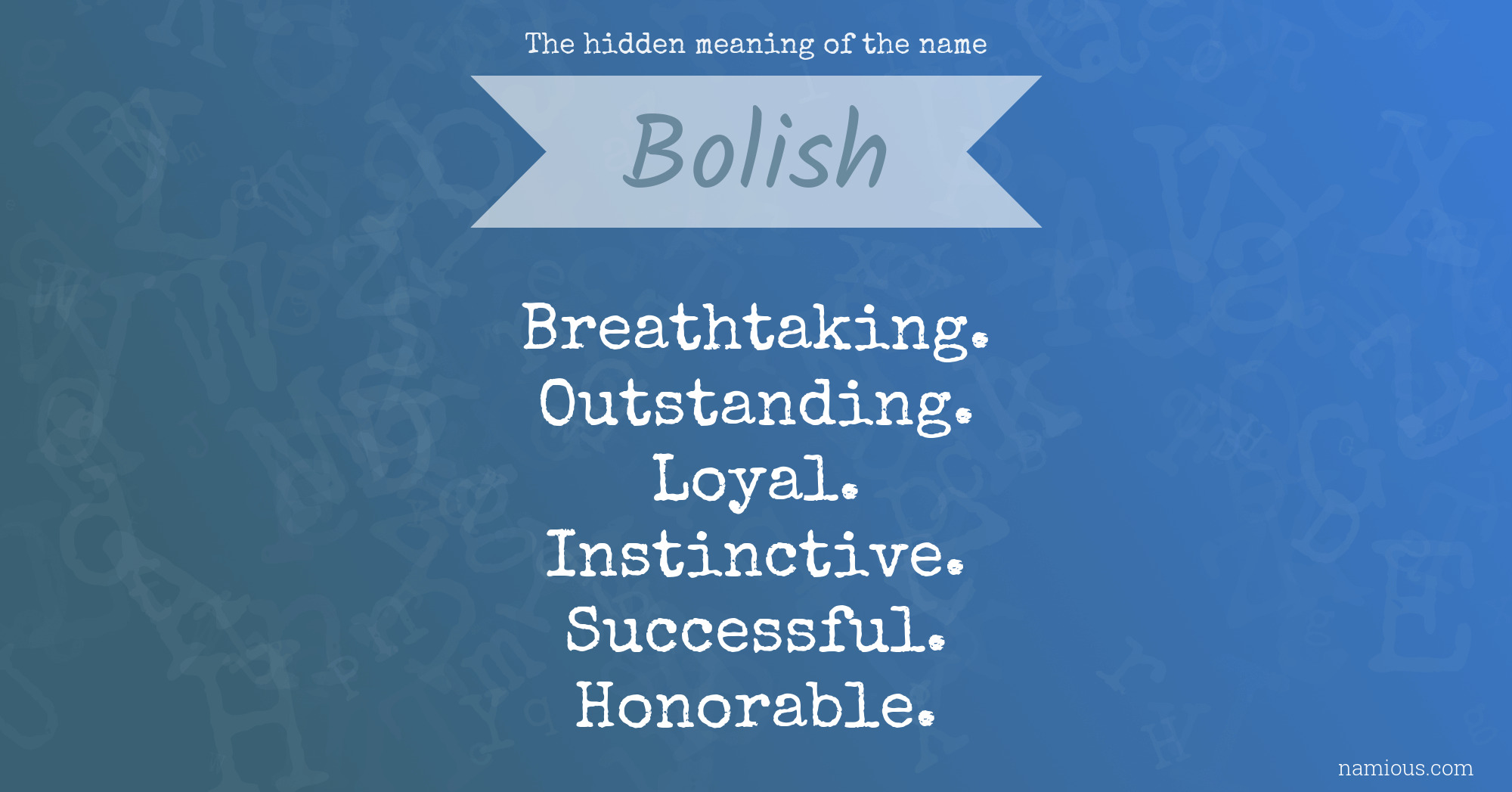 The hidden meaning of the name Bolish