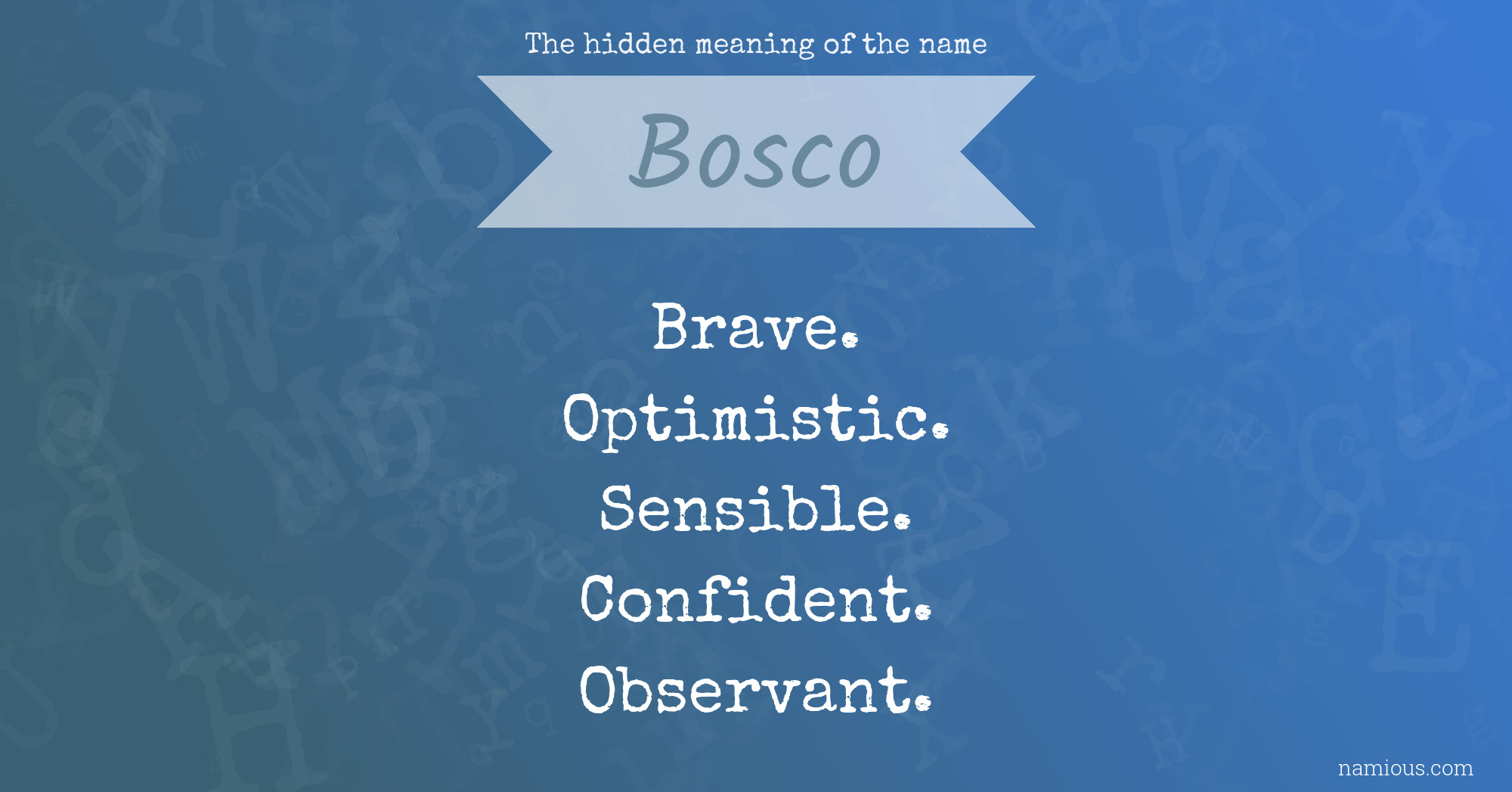 The hidden meaning of the name Bosco