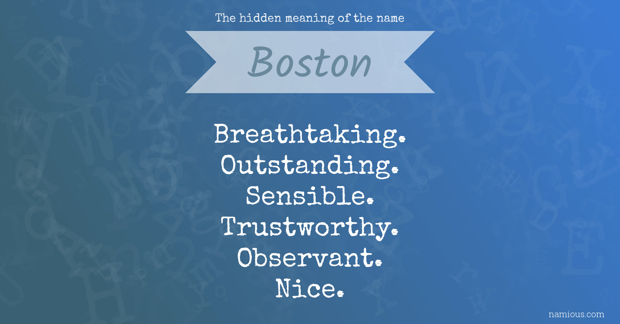 The hidden meaning of the name Boston