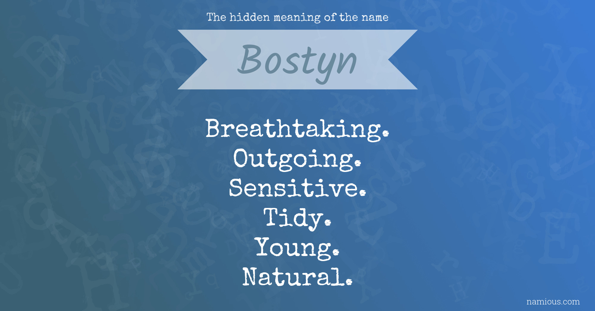 The hidden meaning of the name Bostyn