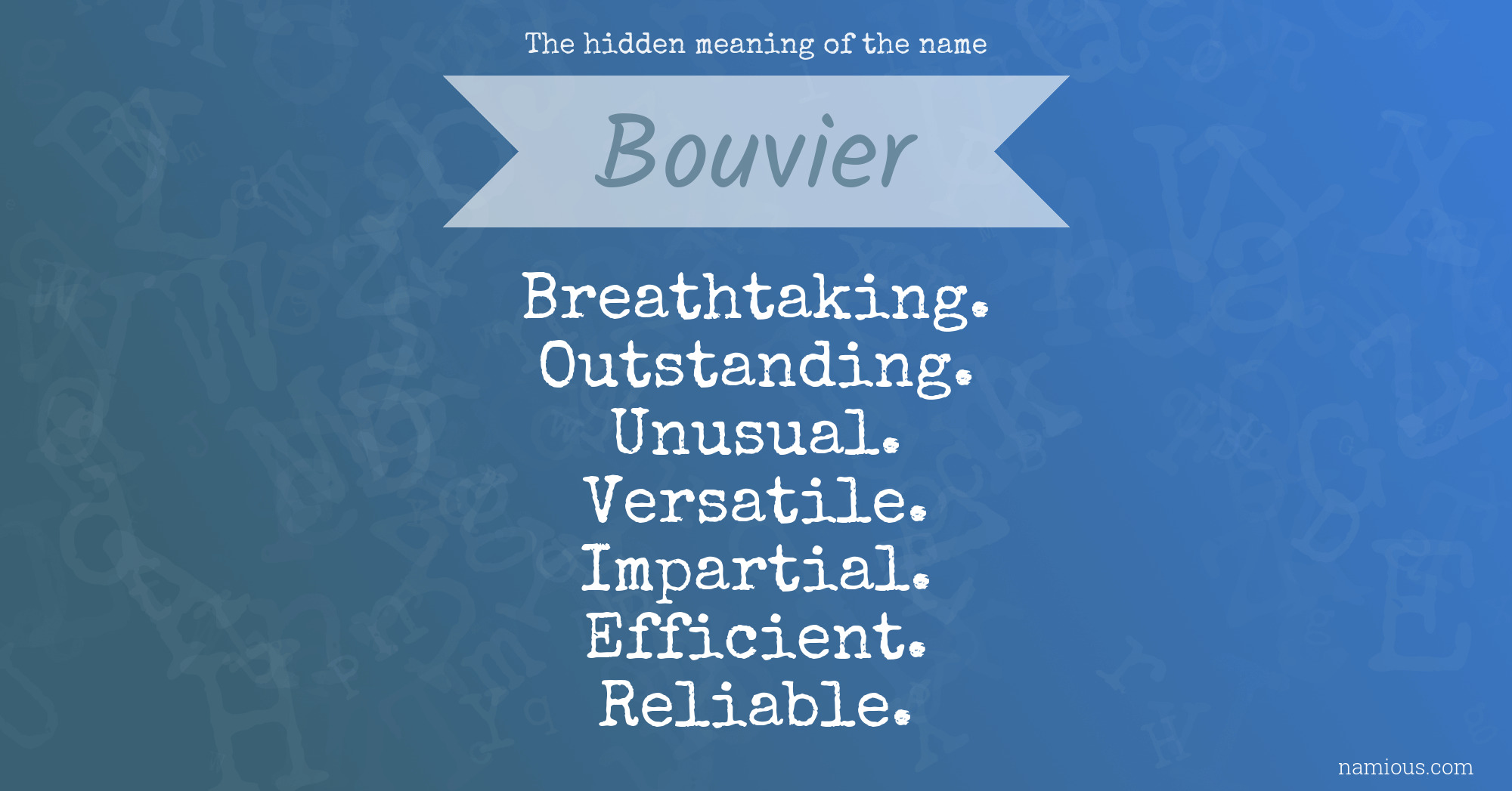 The hidden meaning of the name Bouvier