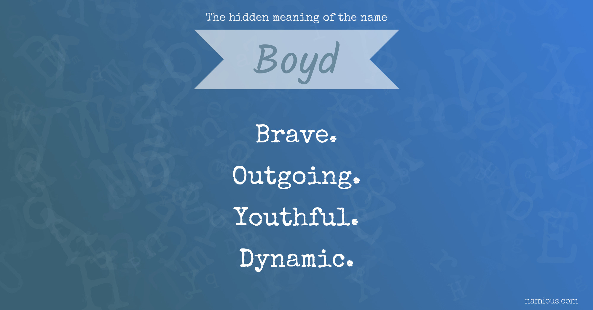 The hidden meaning of the name Boyd