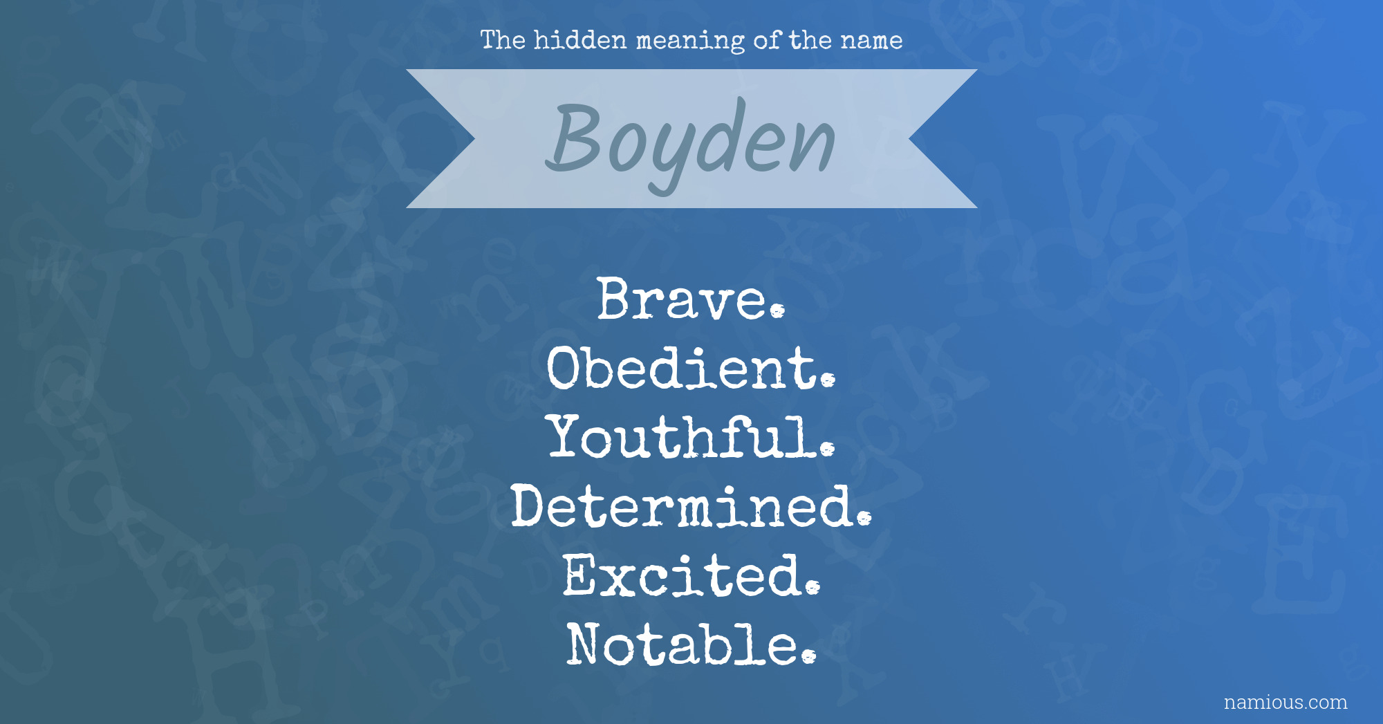 The hidden meaning of the name Boyden