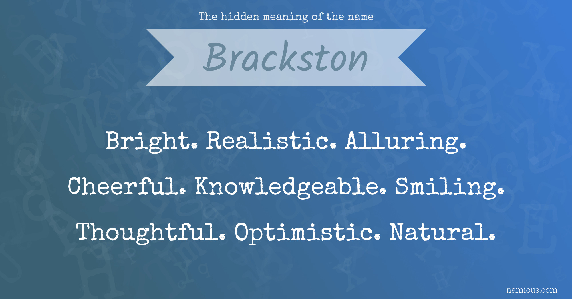 The hidden meaning of the name Brackston