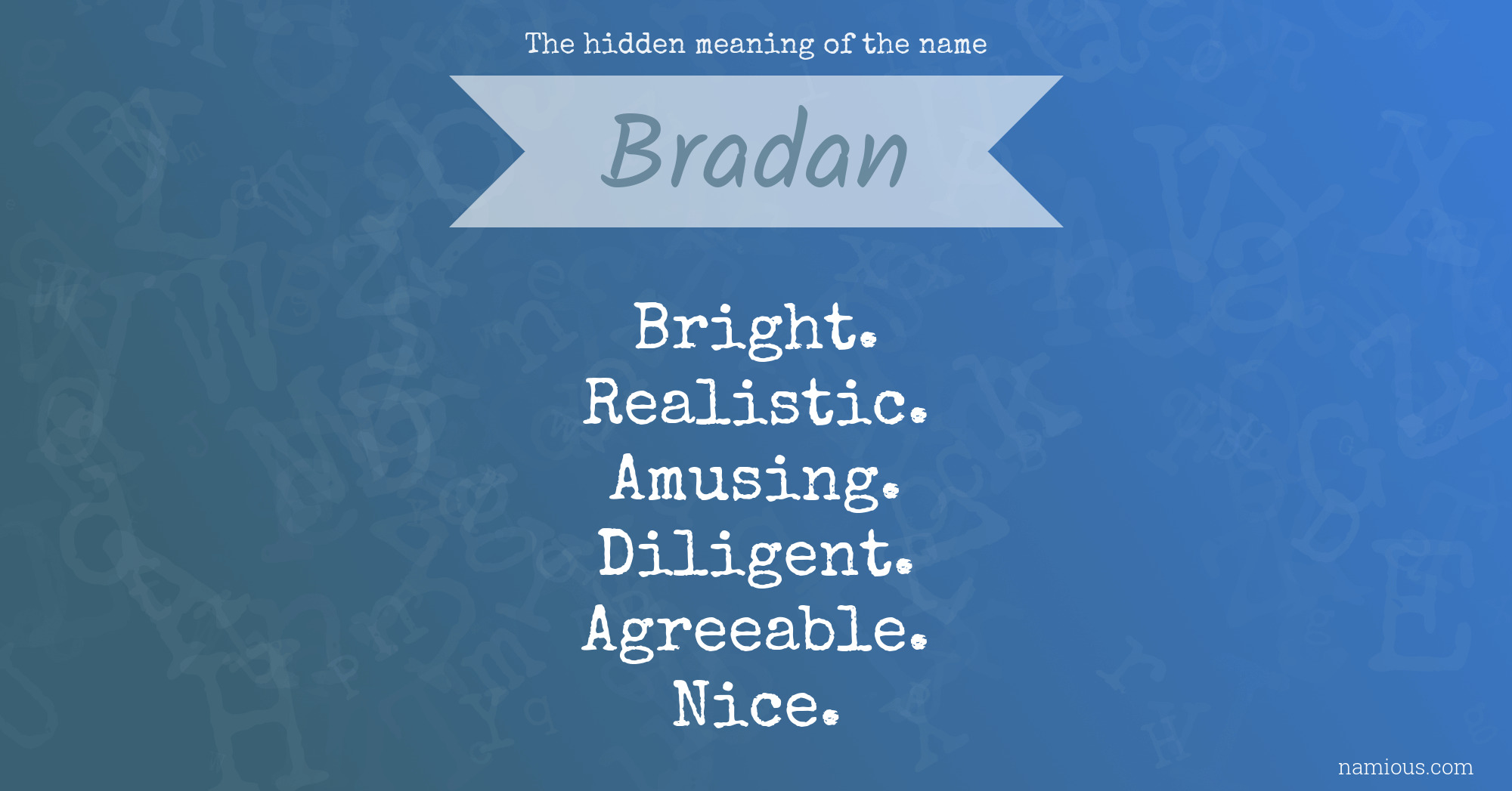 The hidden meaning of the name Bradan