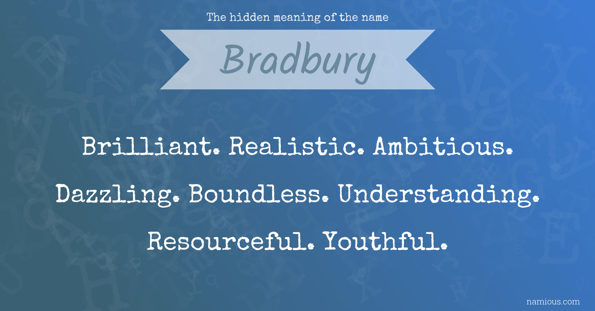 The hidden meaning of the name Bradbury