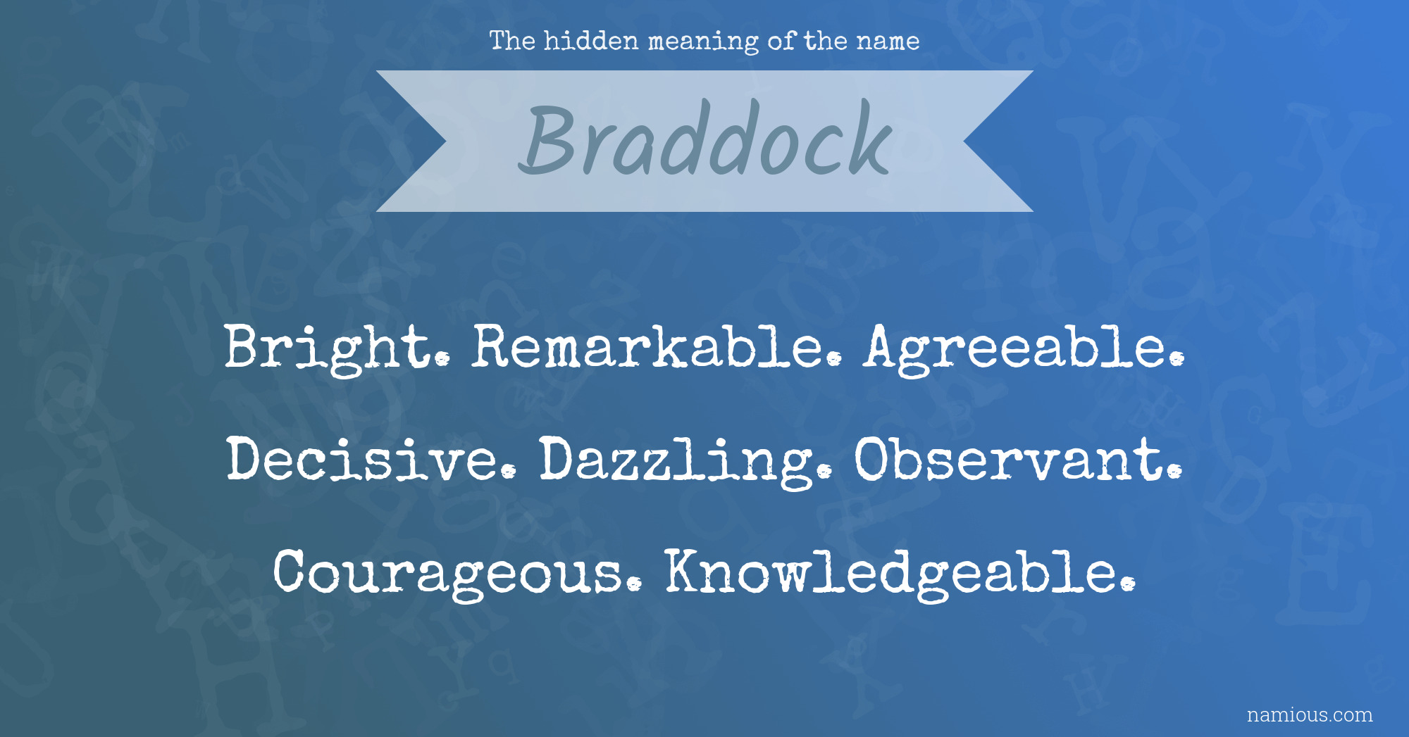 The hidden meaning of the name Braddock