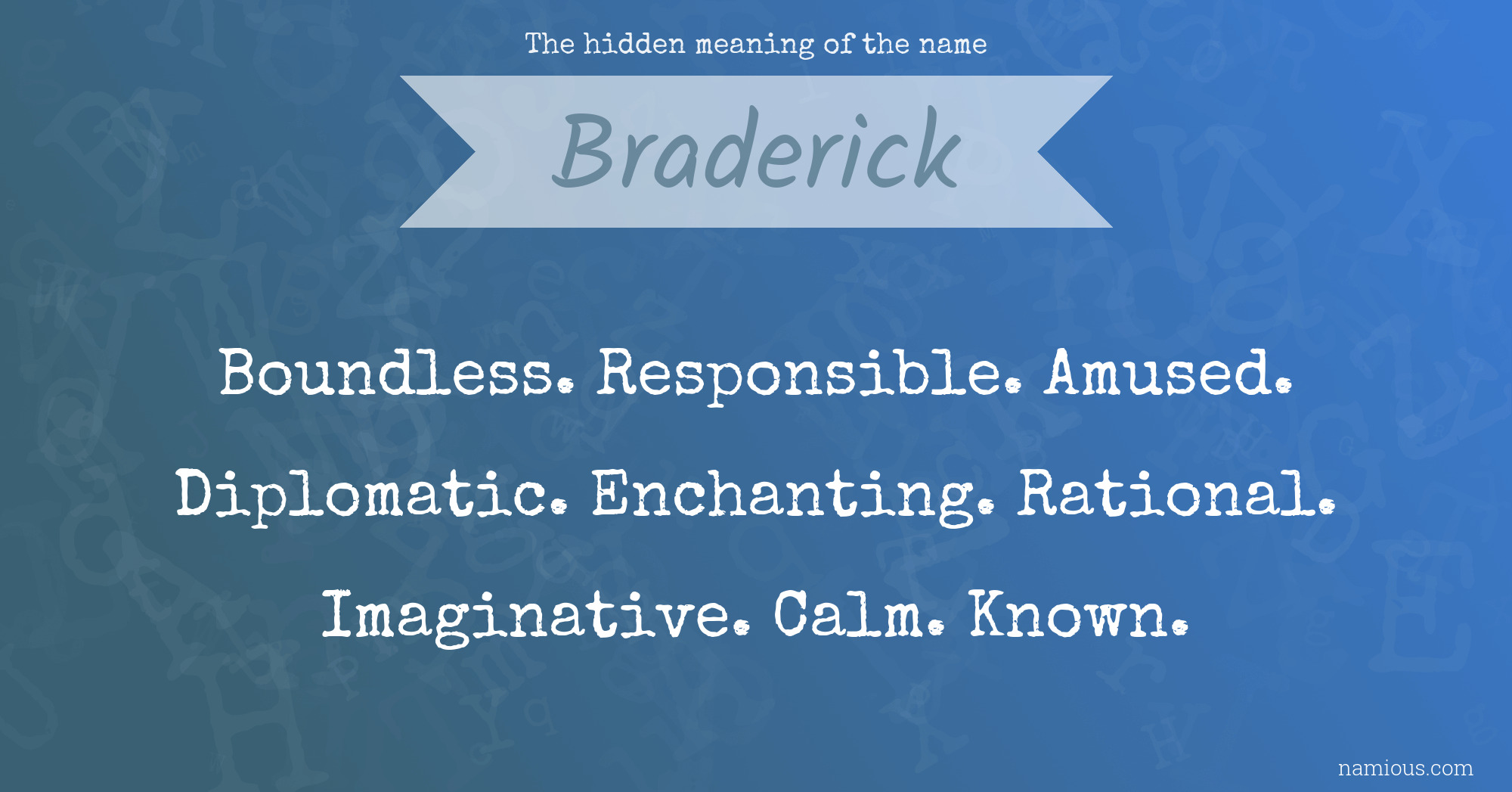 The hidden meaning of the name Braderick