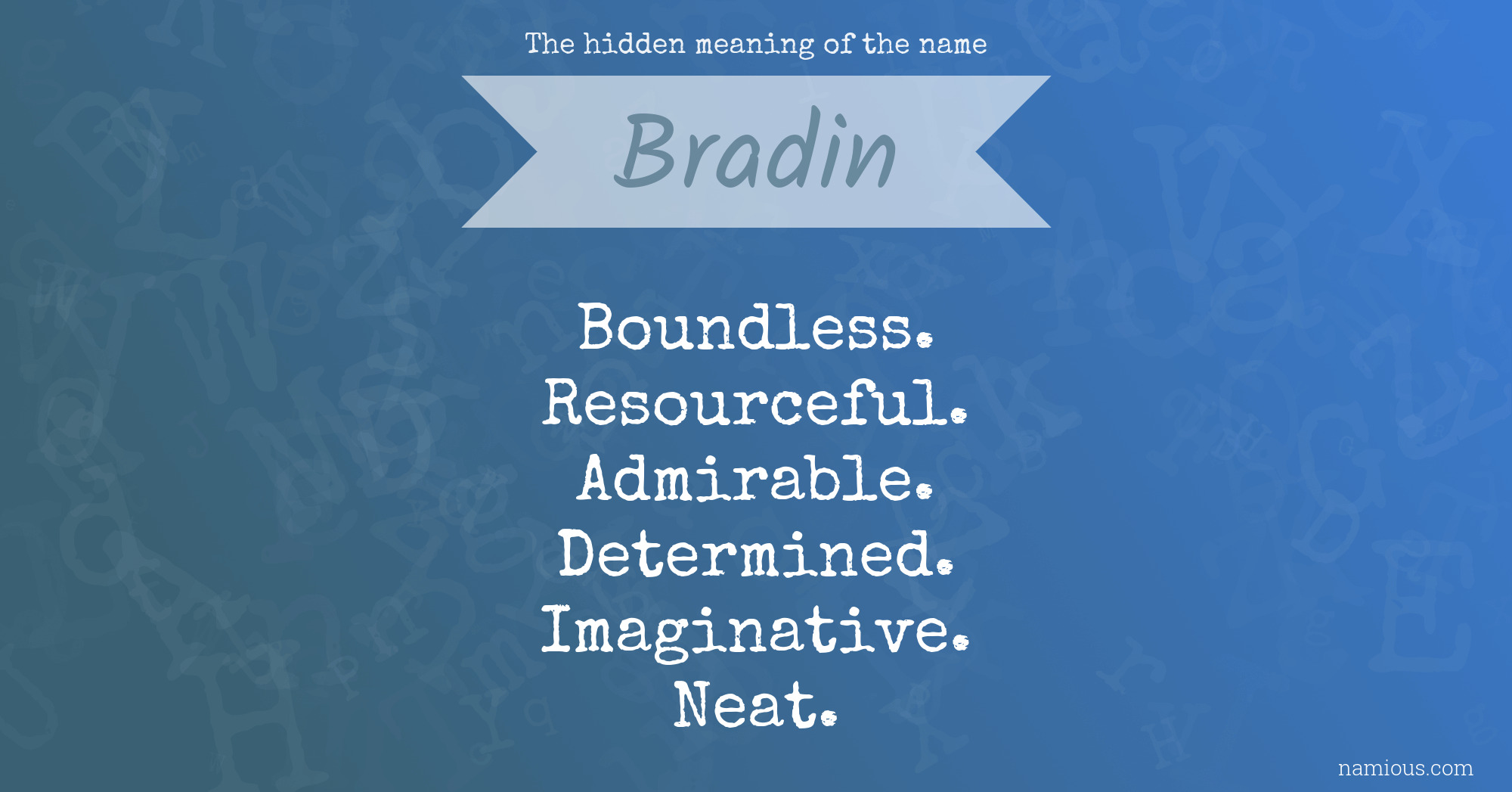 The hidden meaning of the name Bradin