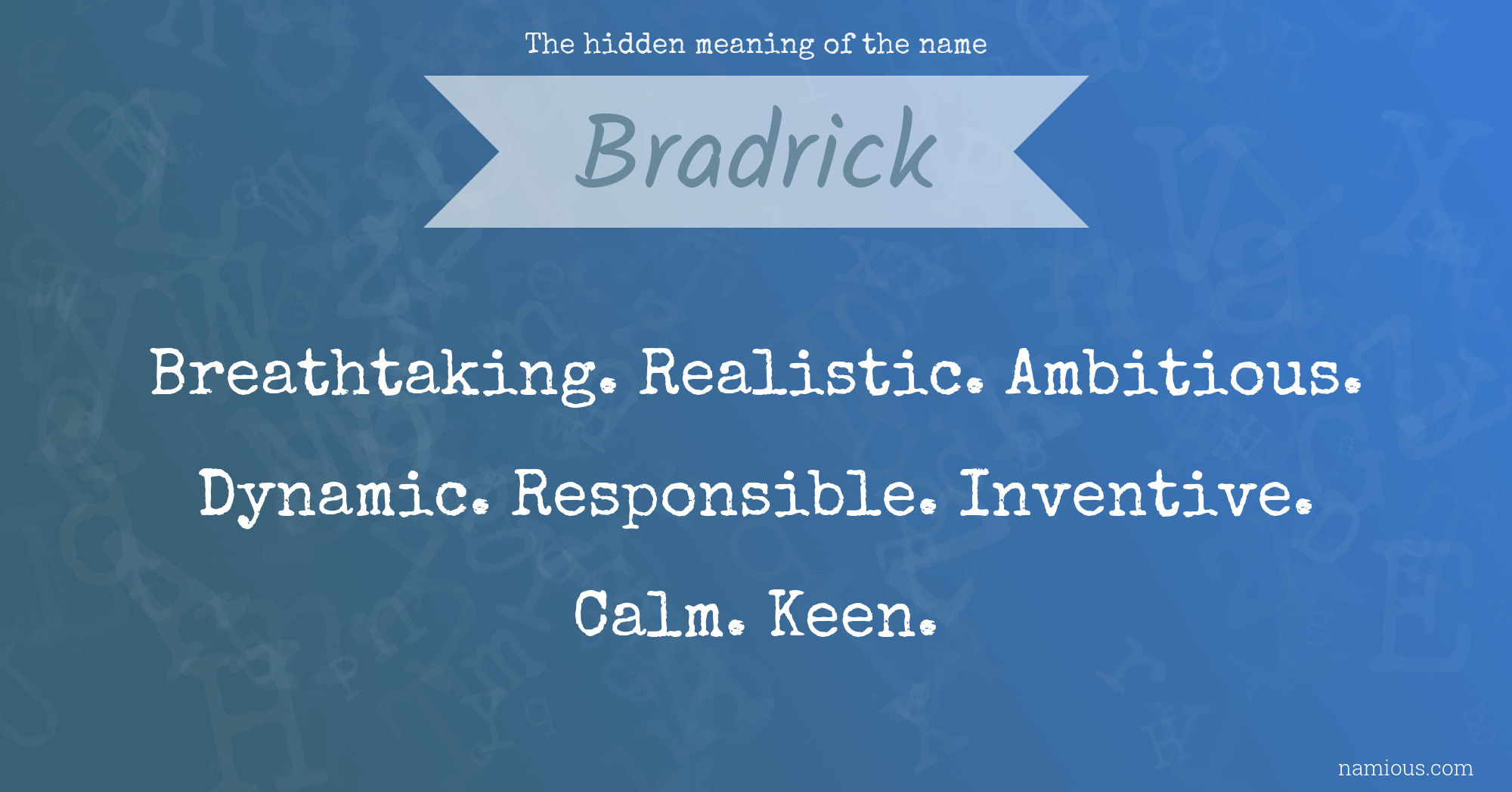 The hidden meaning of the name Bradrick