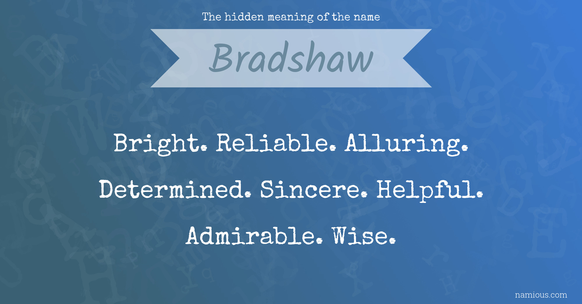 The hidden meaning of the name Bradshaw