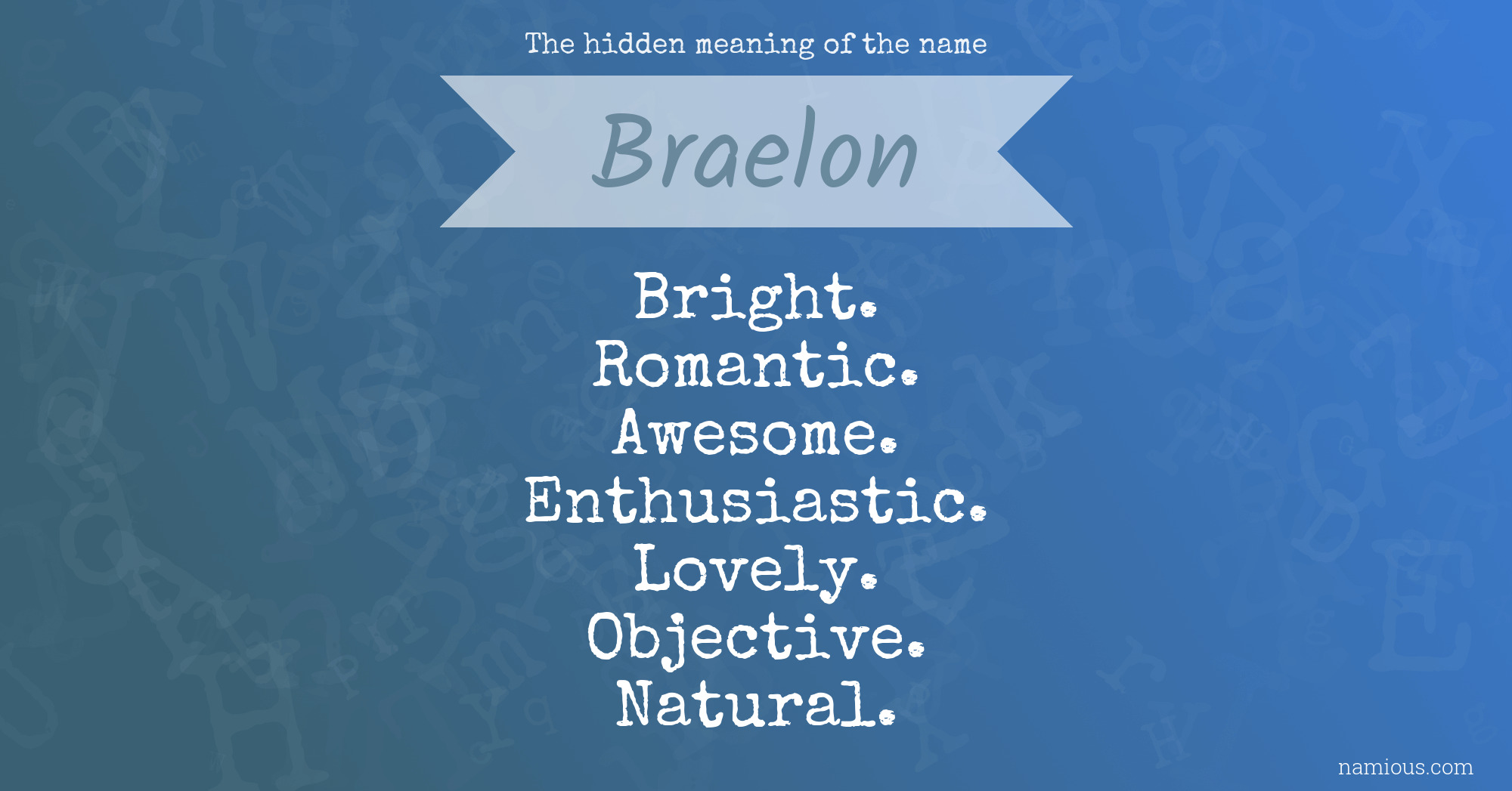 The hidden meaning of the name Braelon