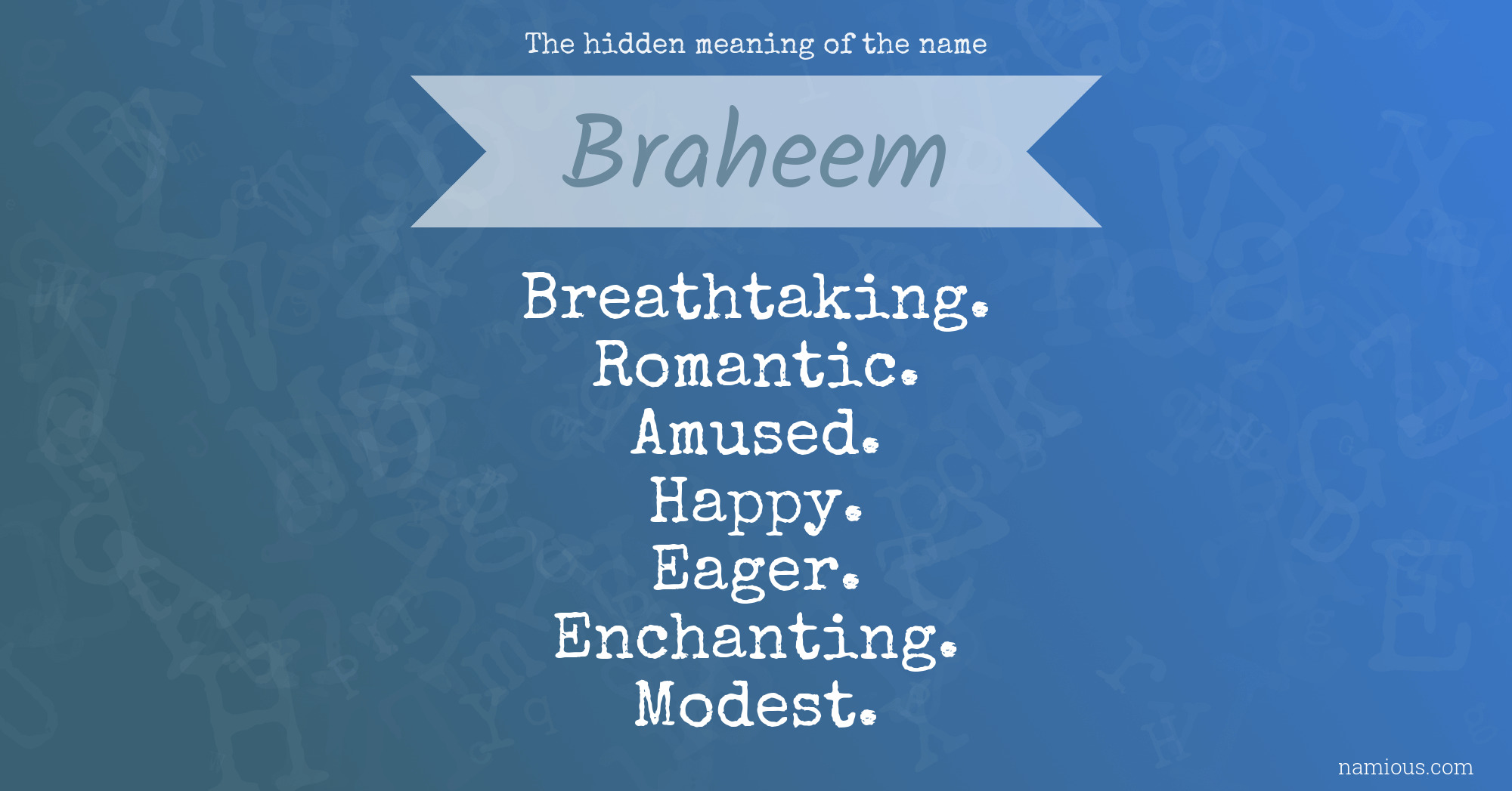 The hidden meaning of the name Braheem