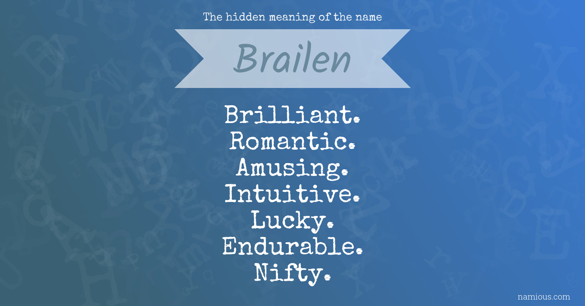 The hidden meaning of the name Brailen