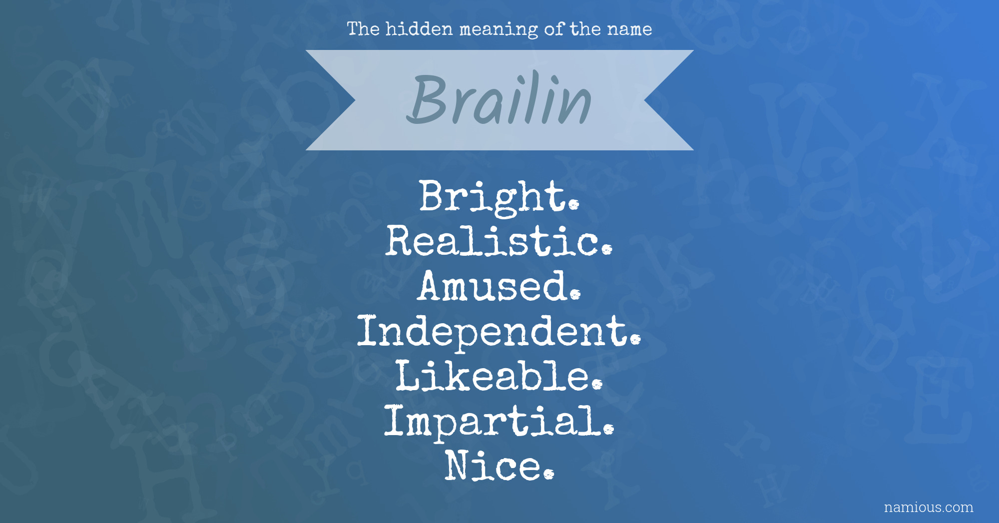 The hidden meaning of the name Brailin