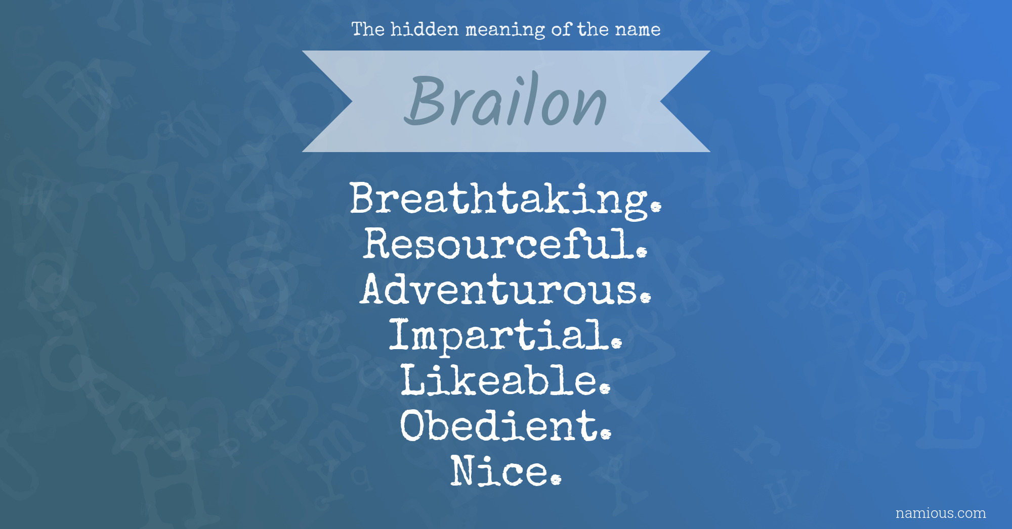 The hidden meaning of the name Brailon