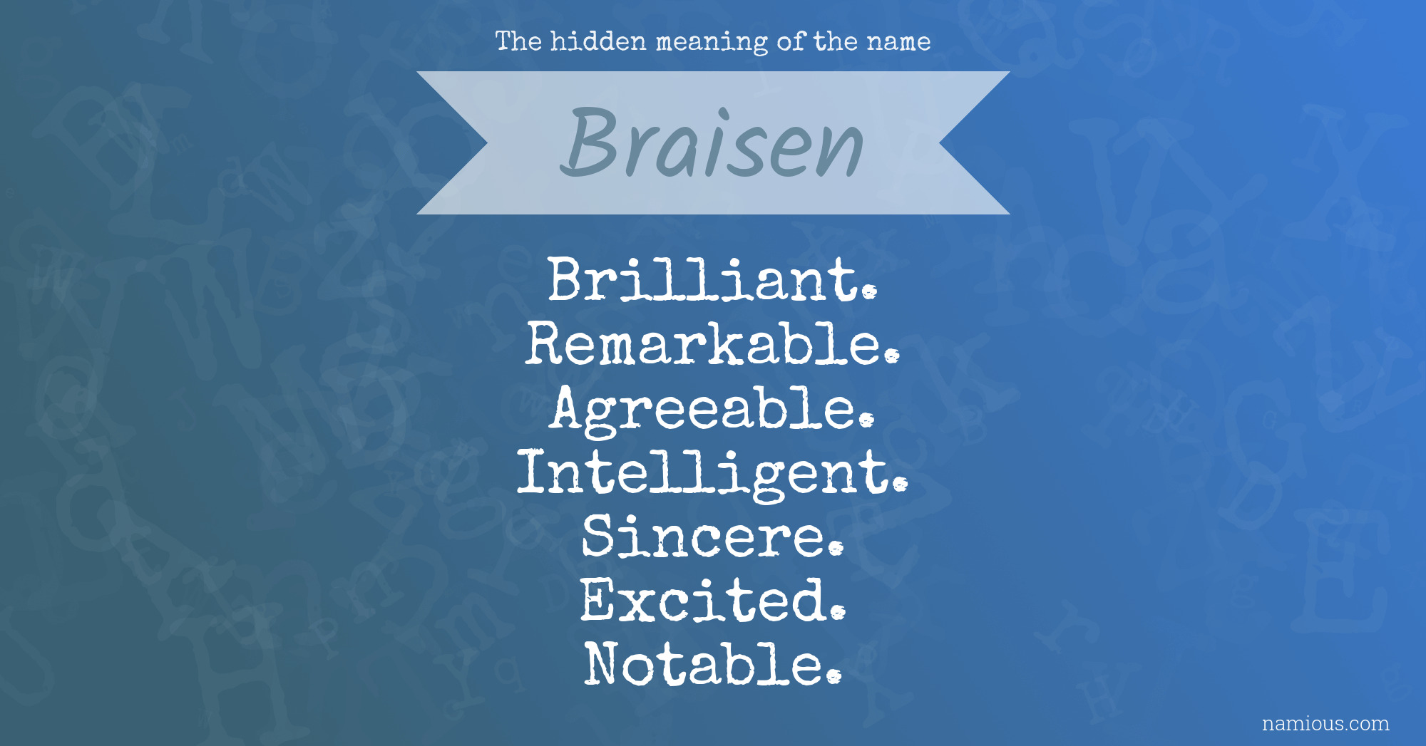 The hidden meaning of the name Braisen