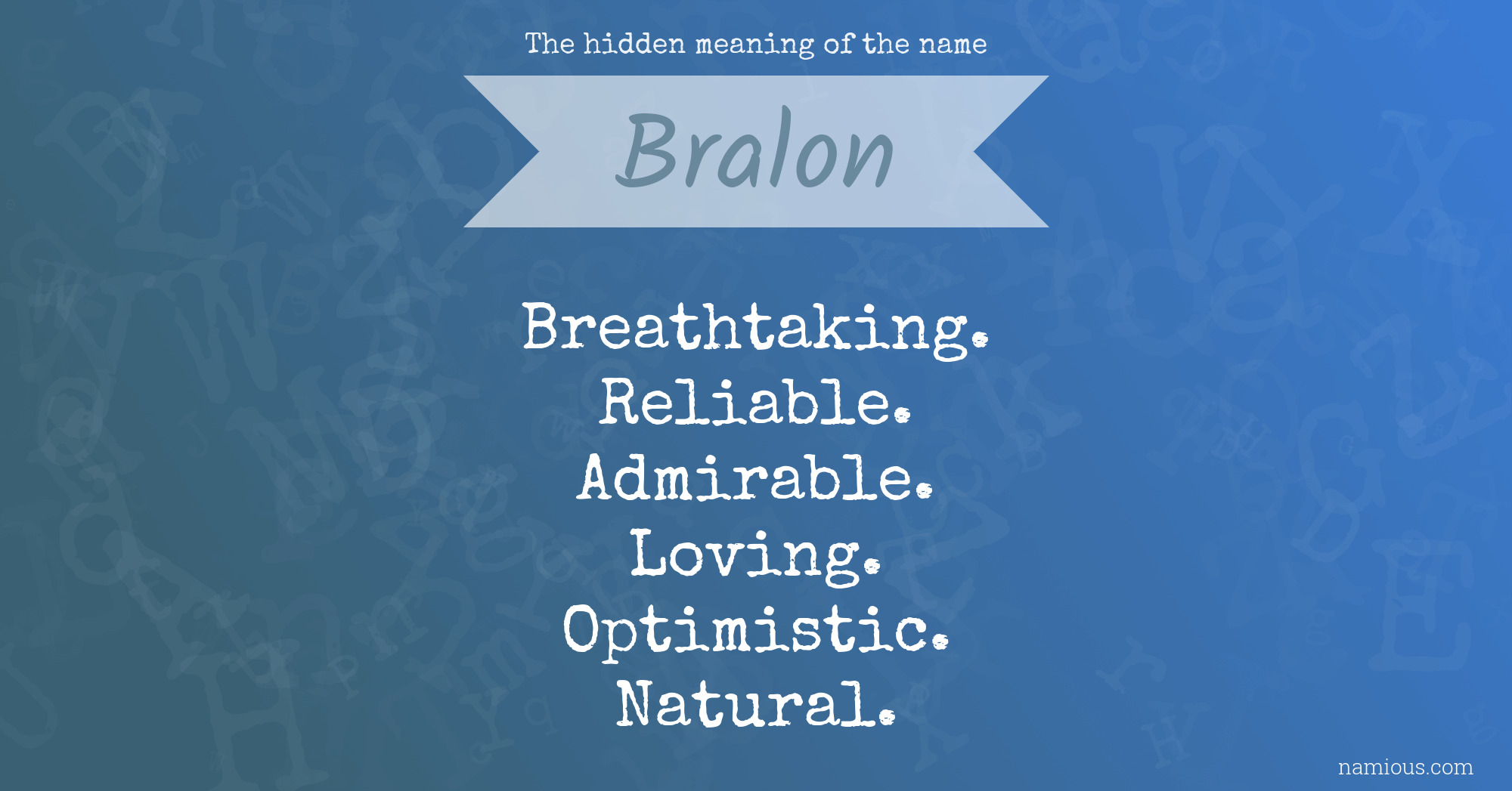 The hidden meaning of the name Bralon