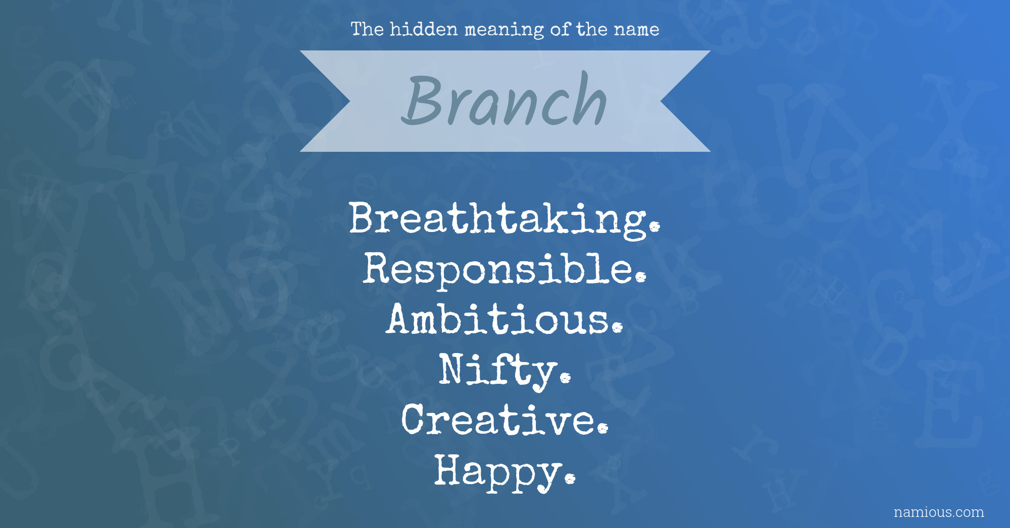 The hidden meaning of the name Branch