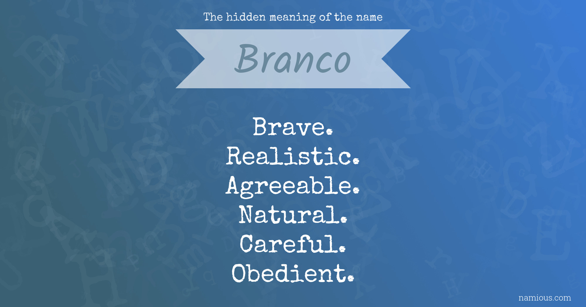 The hidden meaning of the name Branco