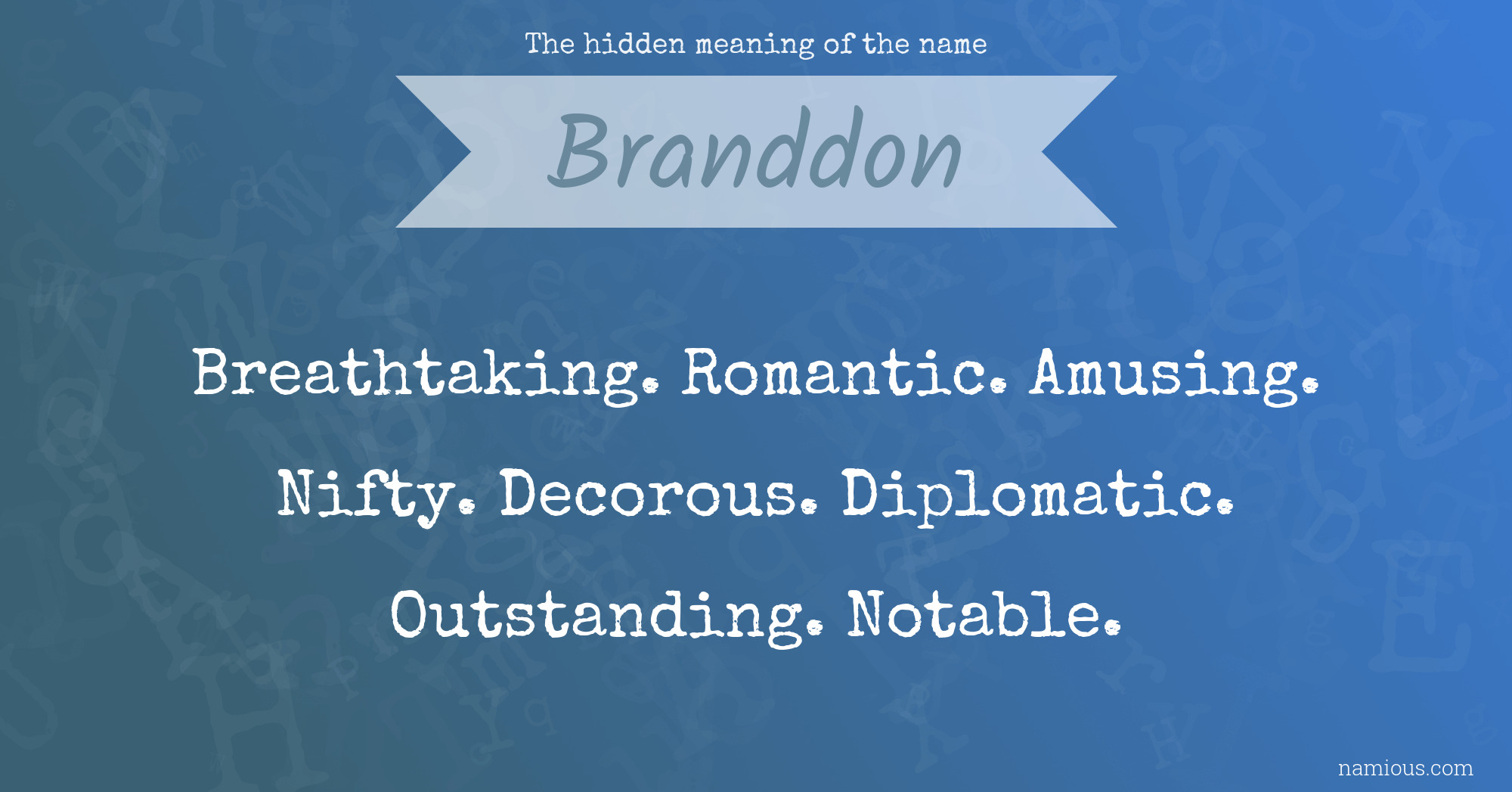 The hidden meaning of the name Branddon