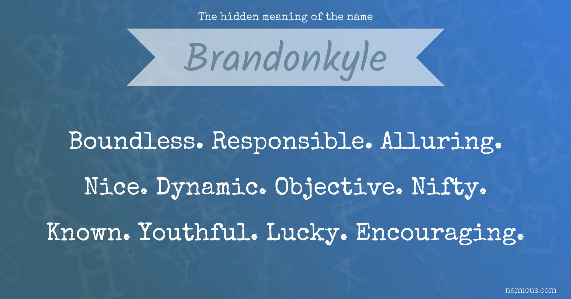 The hidden meaning of the name Brandonkyle