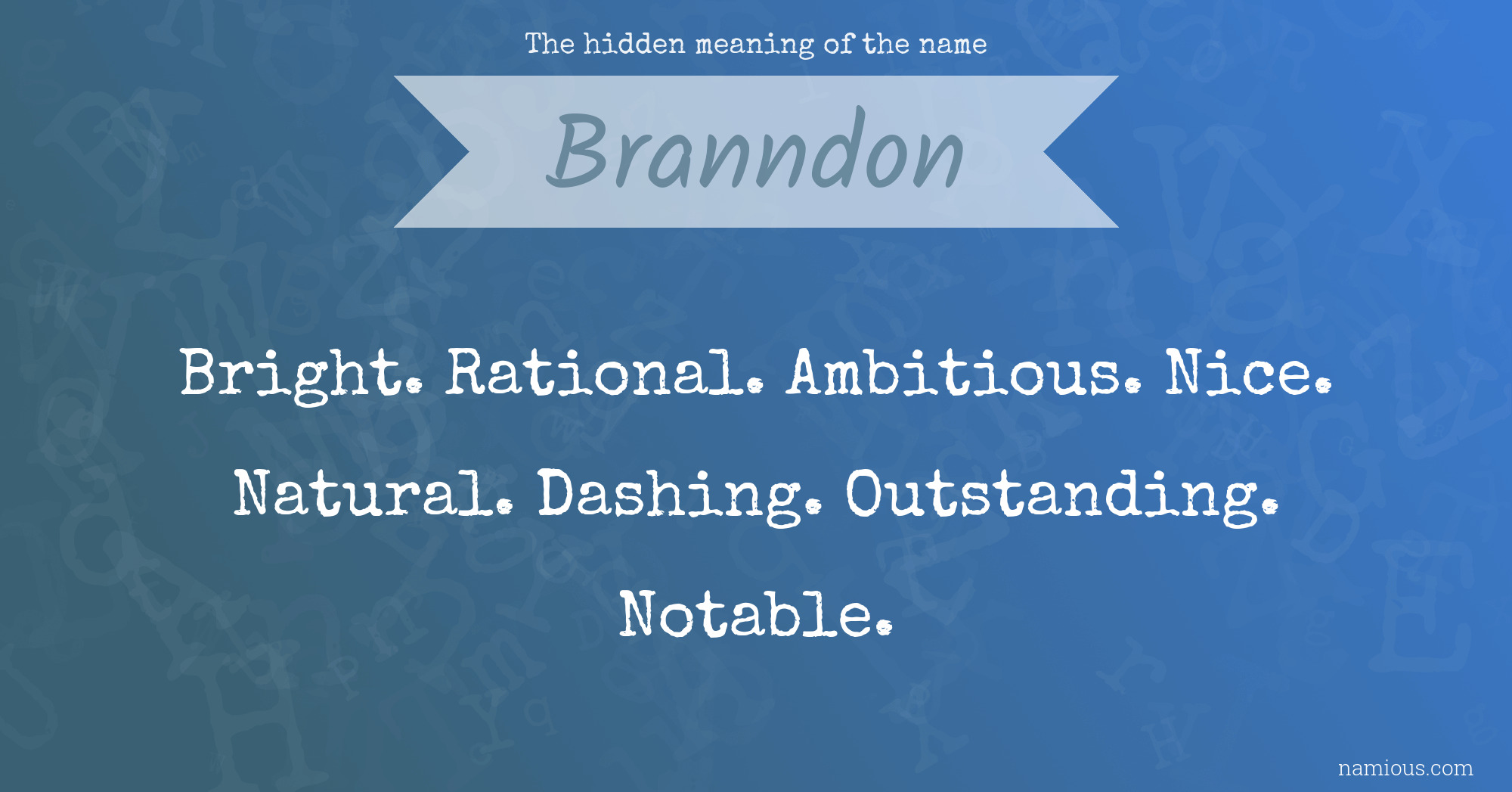 The hidden meaning of the name Branndon