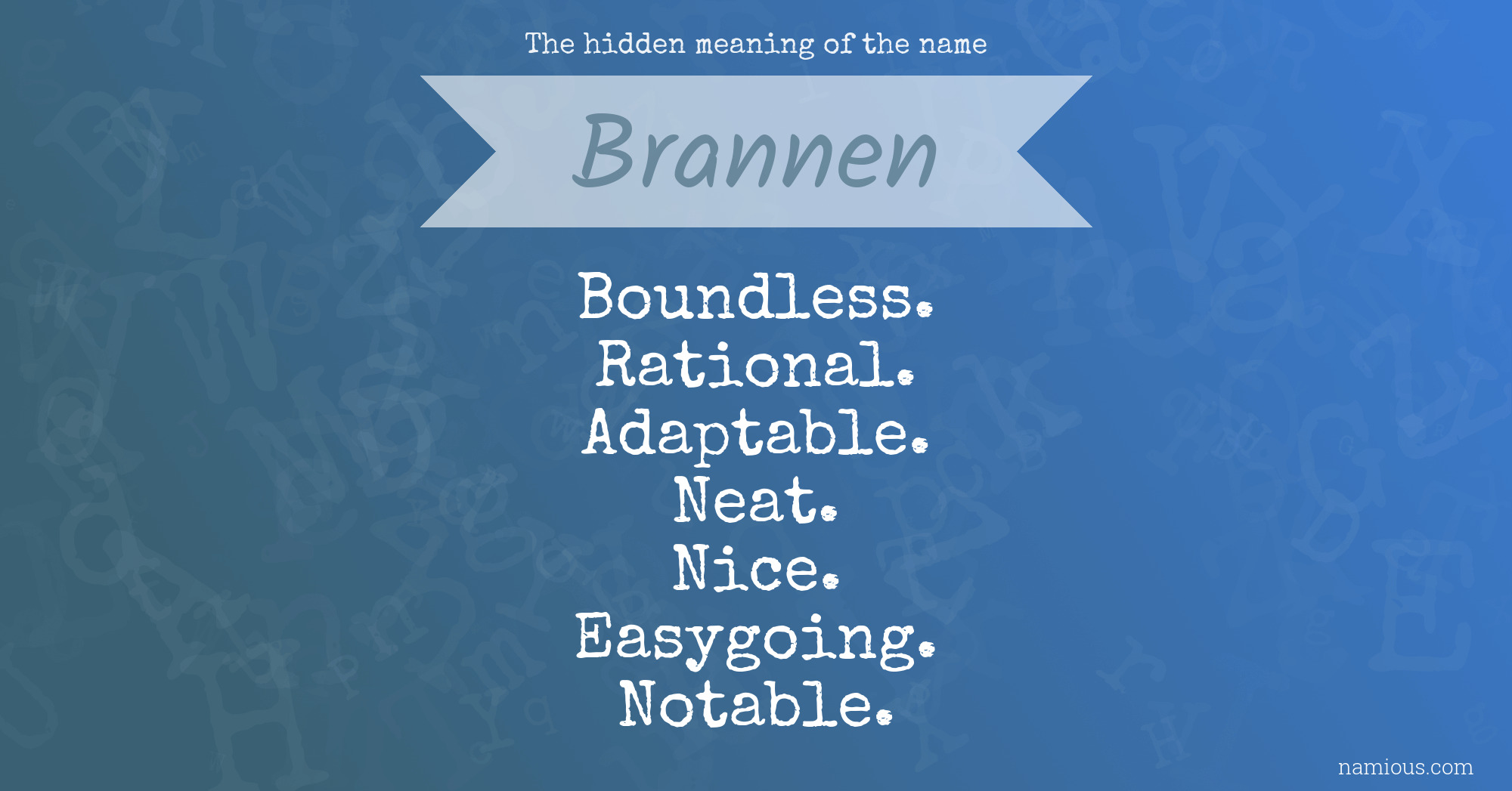 The hidden meaning of the name Brannen