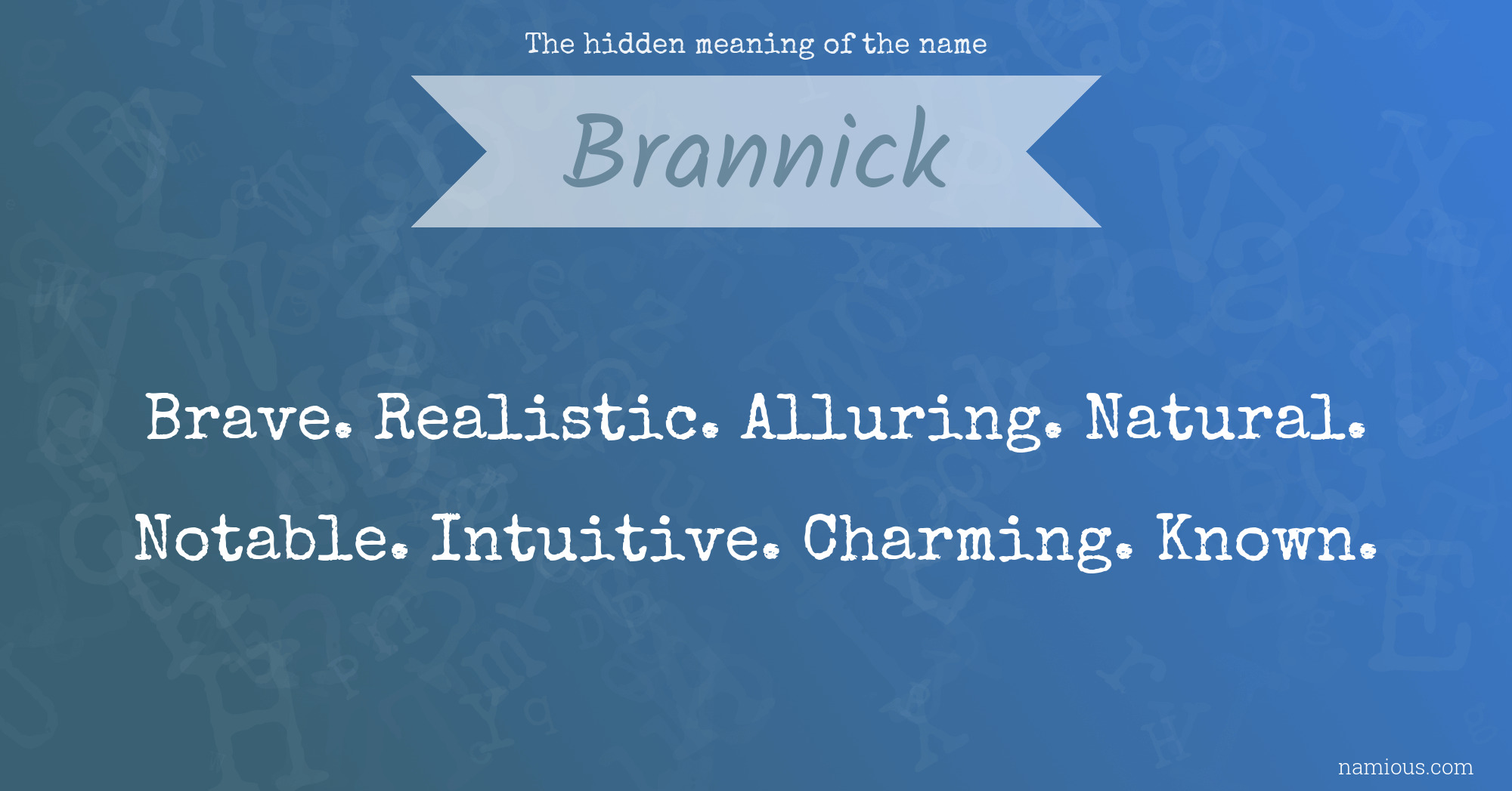 The hidden meaning of the name Brannick