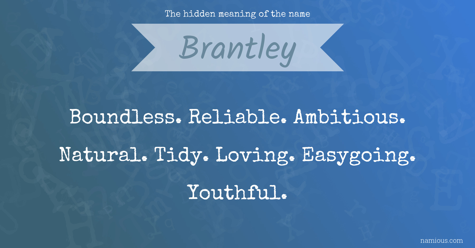 The hidden meaning of the name Brantley