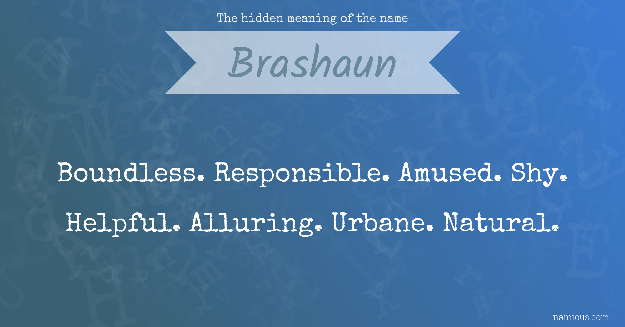 The hidden meaning of the name Brashaun