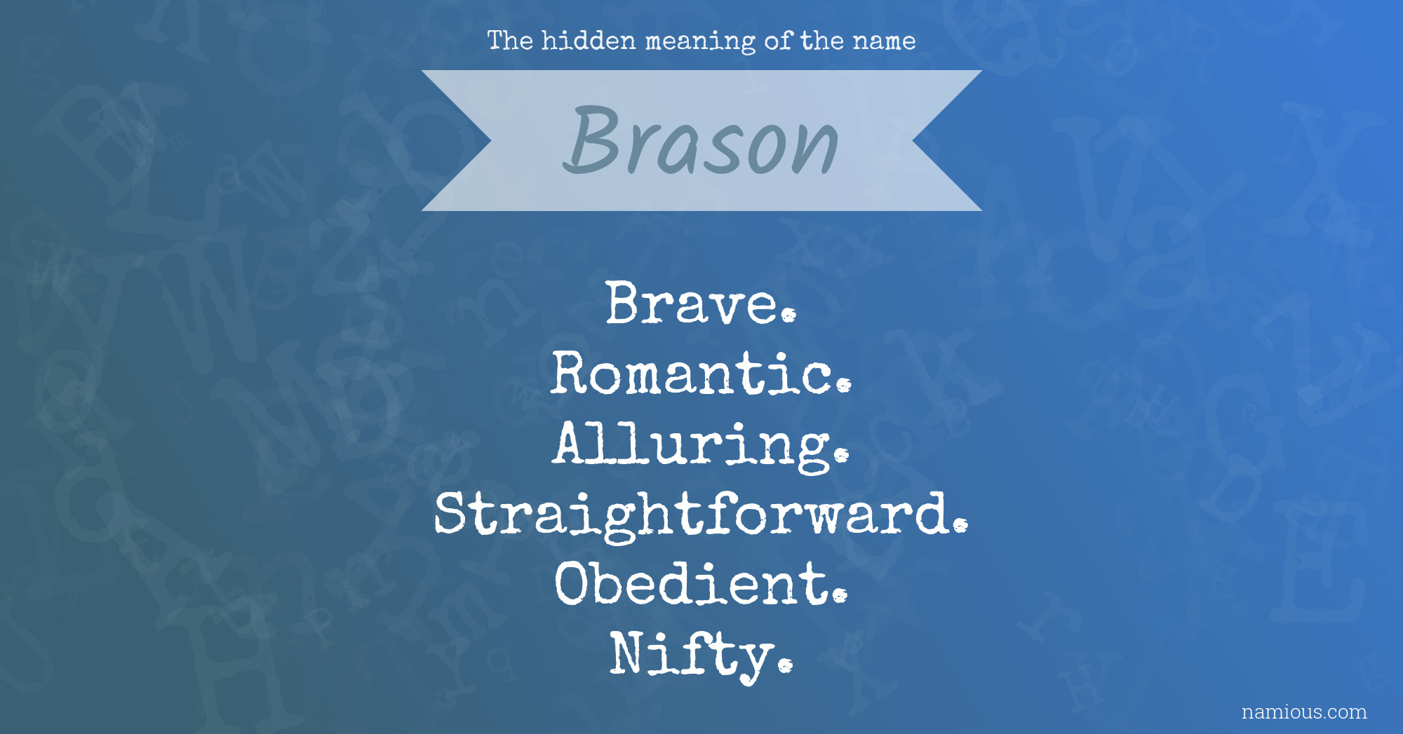 The hidden meaning of the name Brason