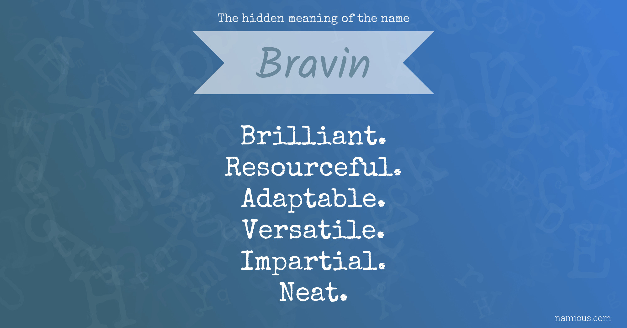 The hidden meaning of the name Bravin