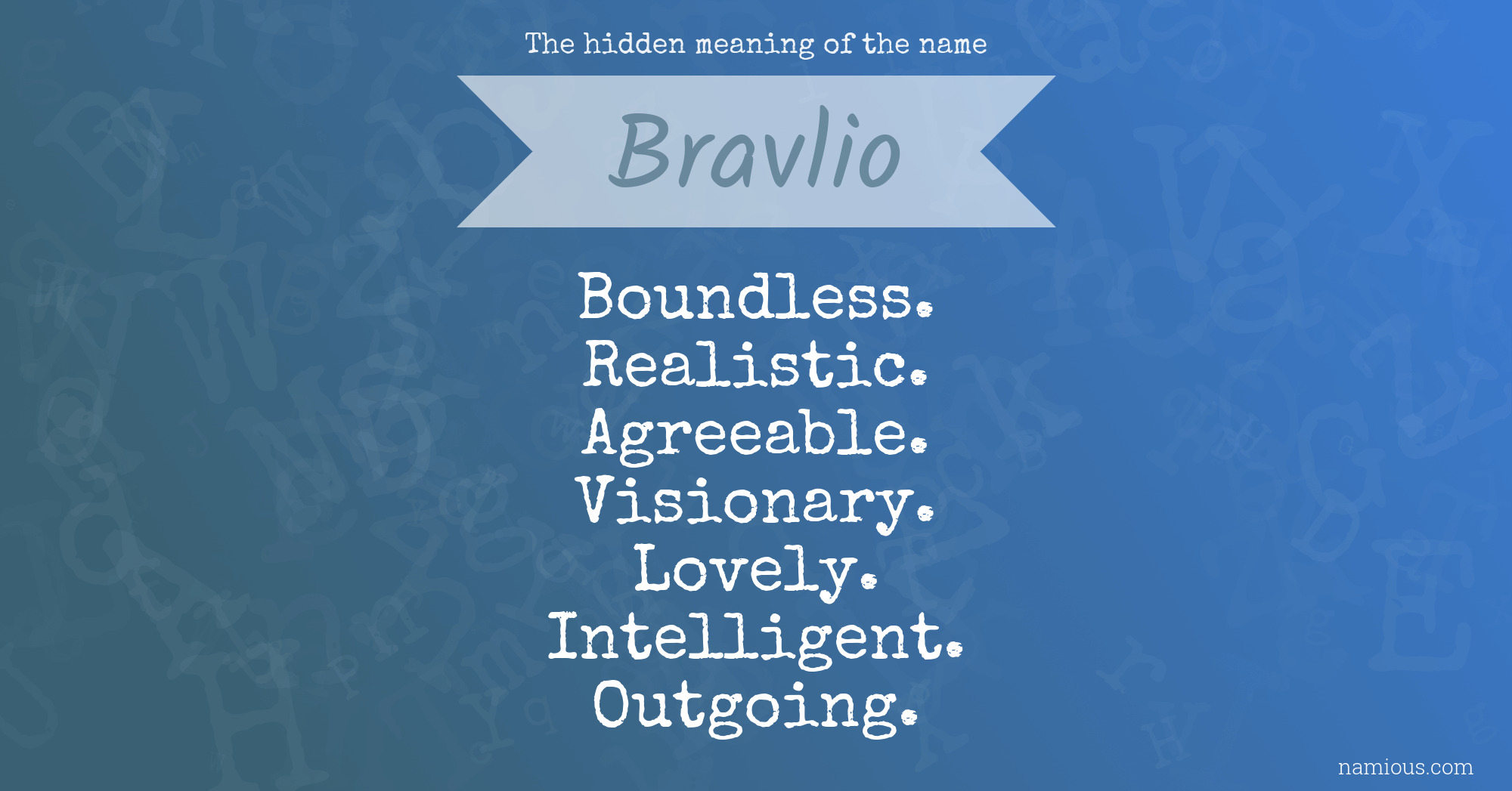 The hidden meaning of the name Bravlio