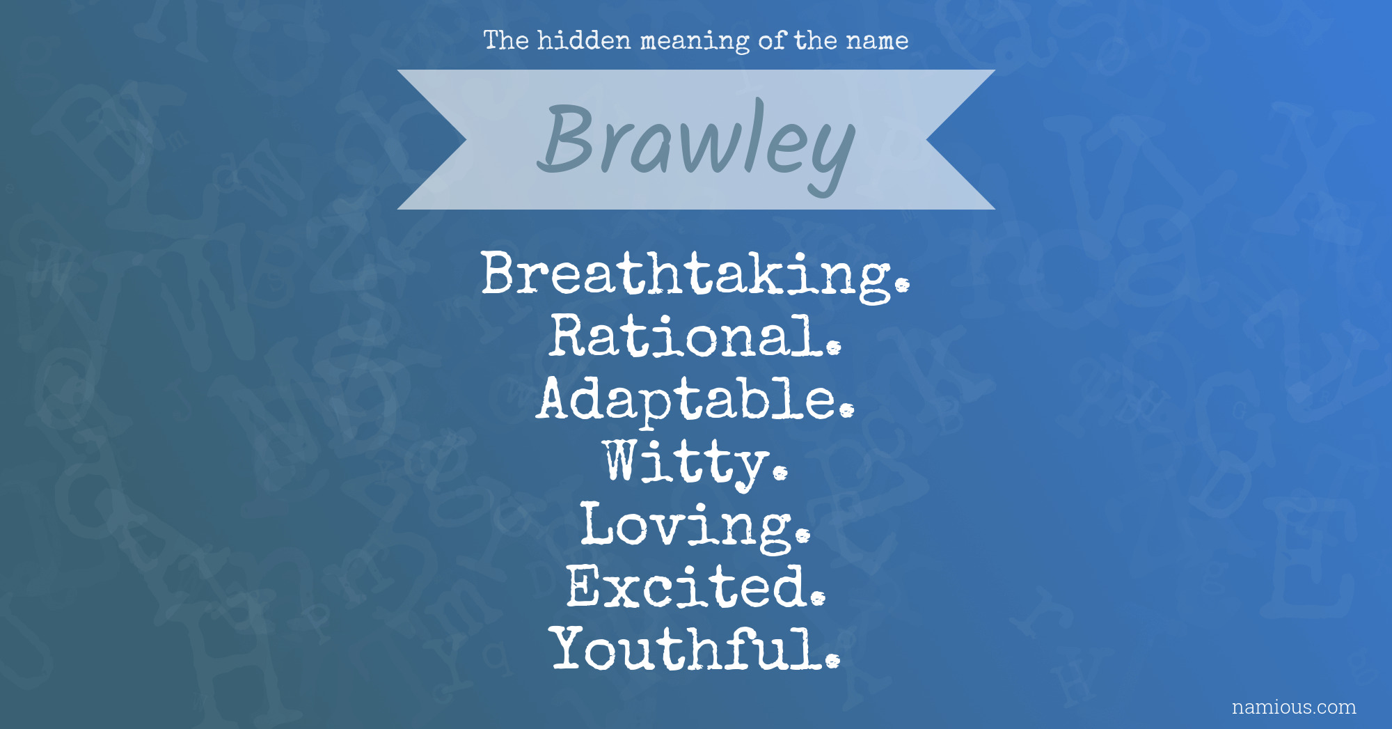 The hidden meaning of the name Brawley