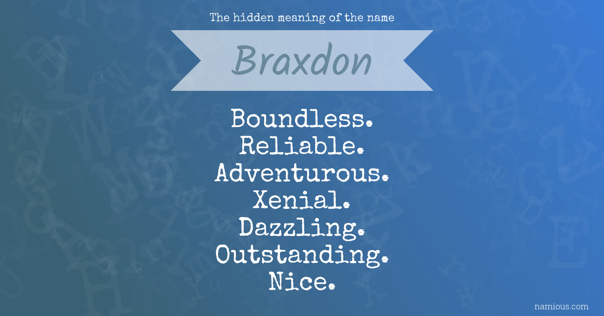 The hidden meaning of the name Braxdon