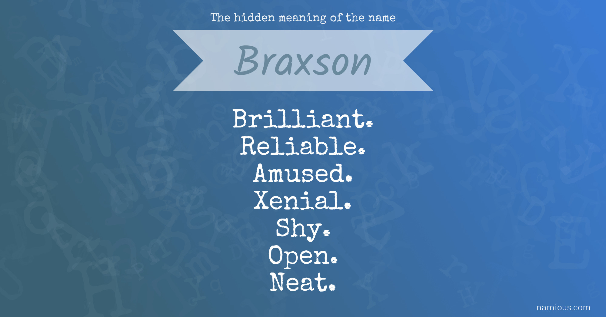 The hidden meaning of the name Braxson