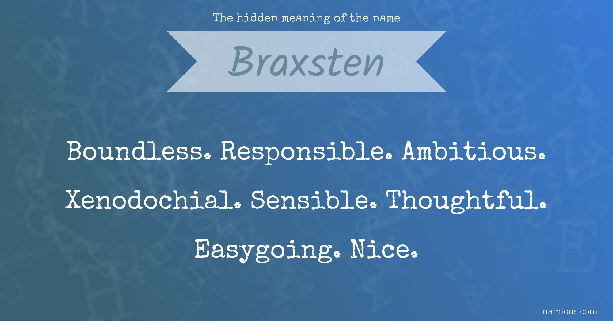 The hidden meaning of the name Braxsten