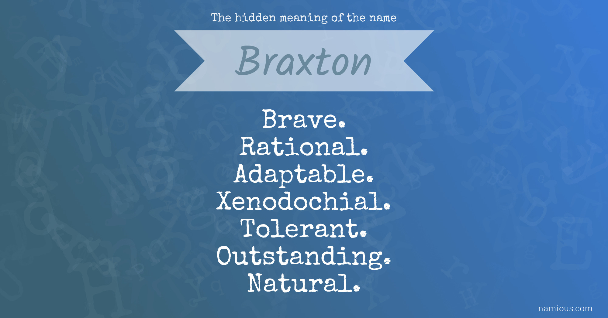 The hidden meaning of the name Braxton