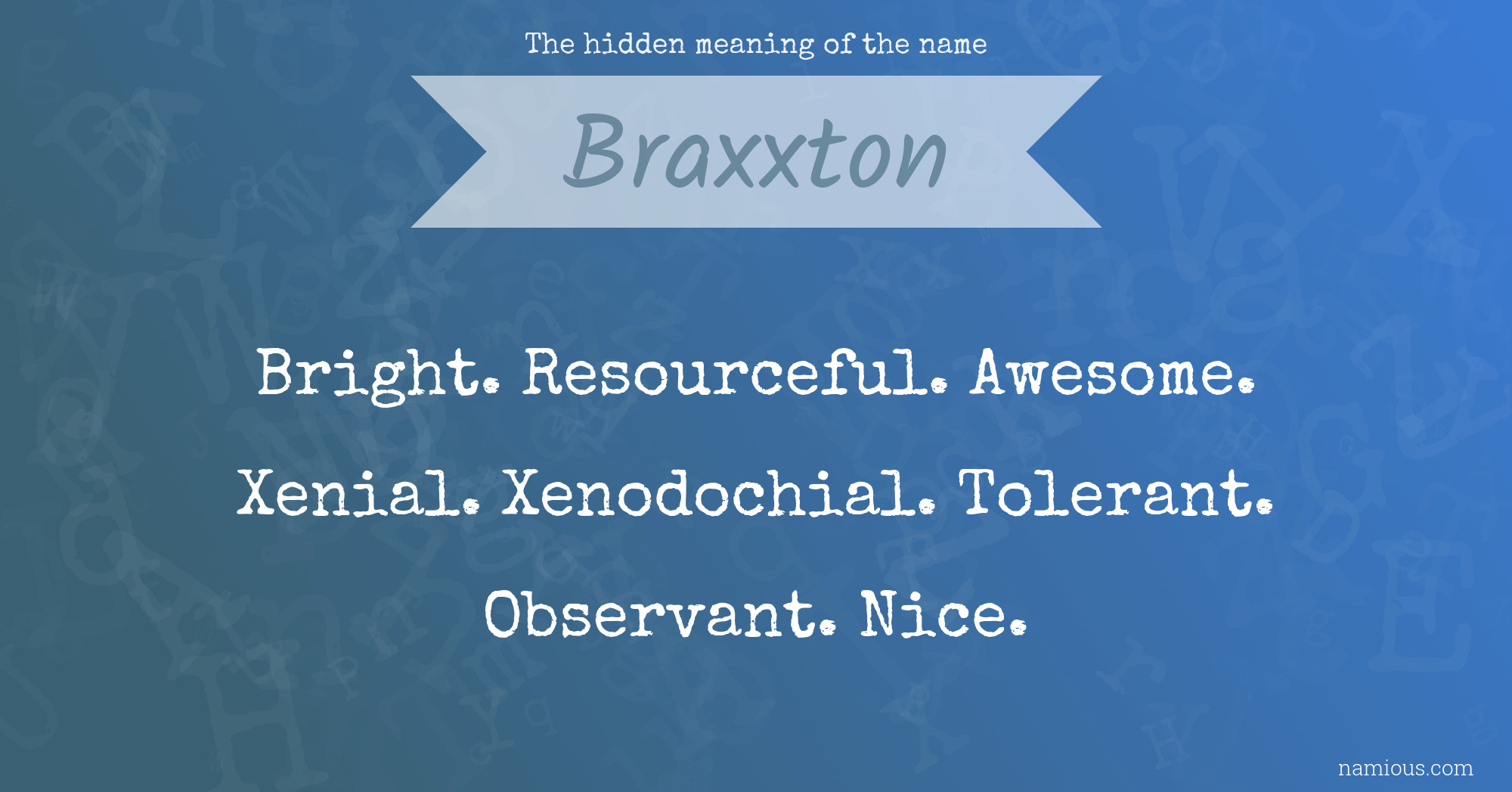 The hidden meaning of the name Braxxton