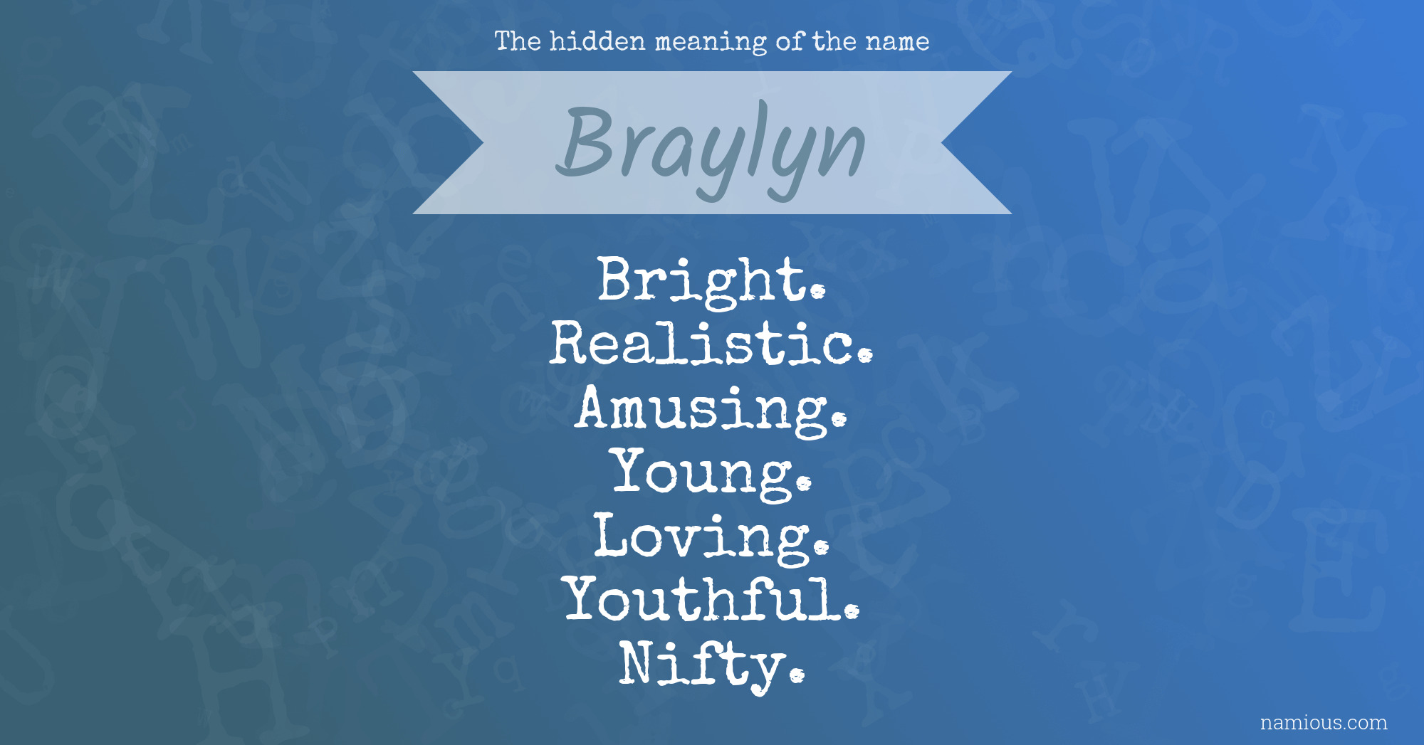 The hidden meaning of the name Braylyn