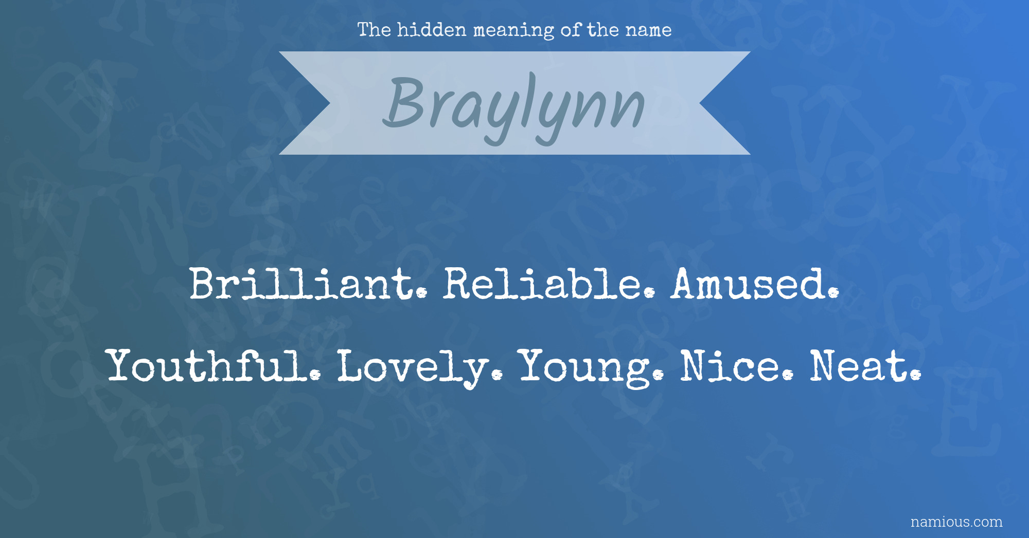 The hidden meaning of the name Braylynn