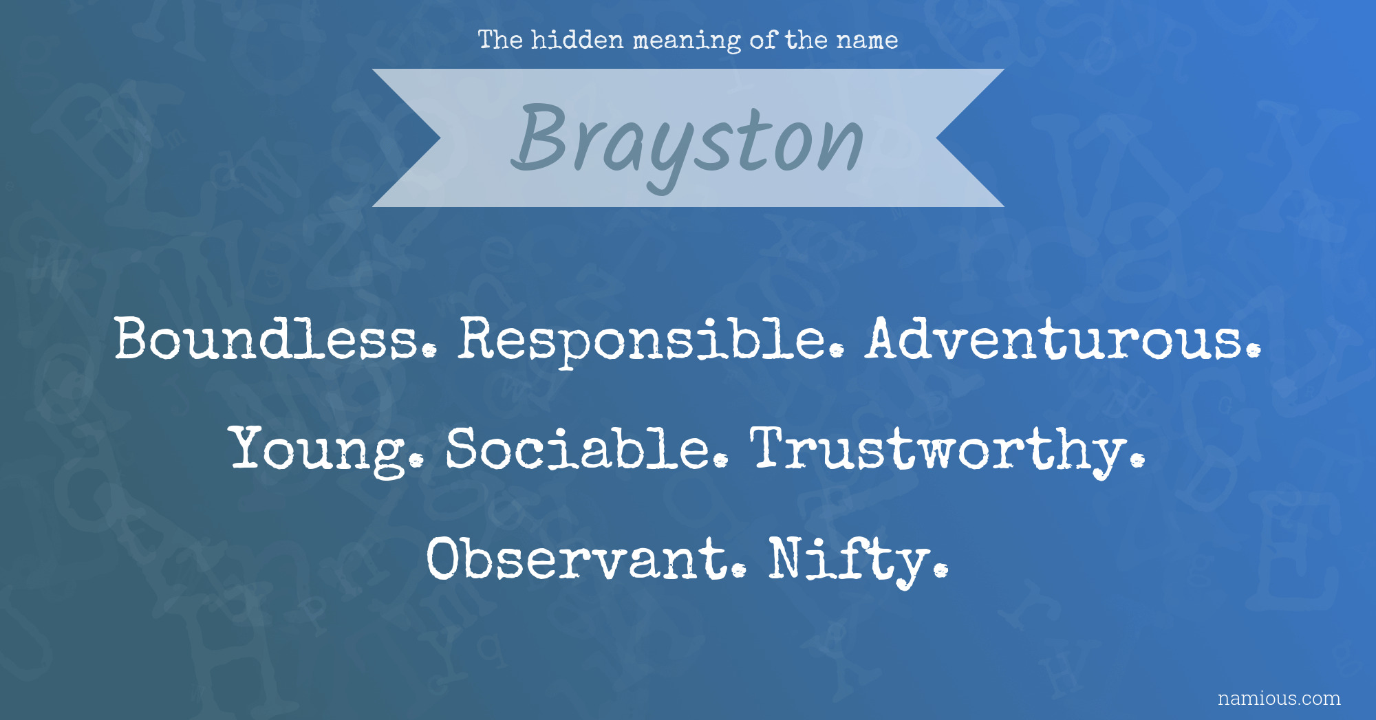 The hidden meaning of the name Brayston